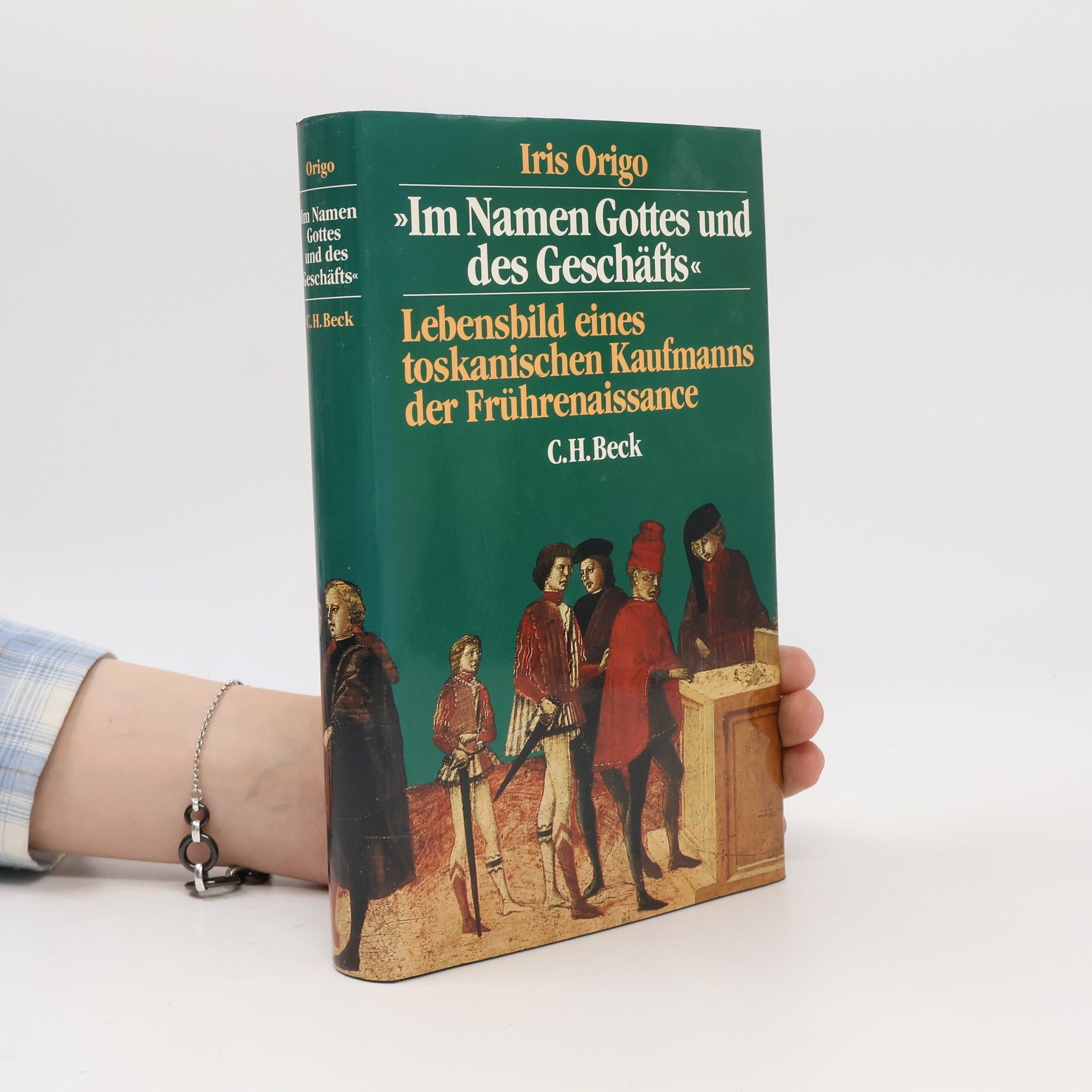 Iris Origo "Im Namen Gottes und des Geschäfts"