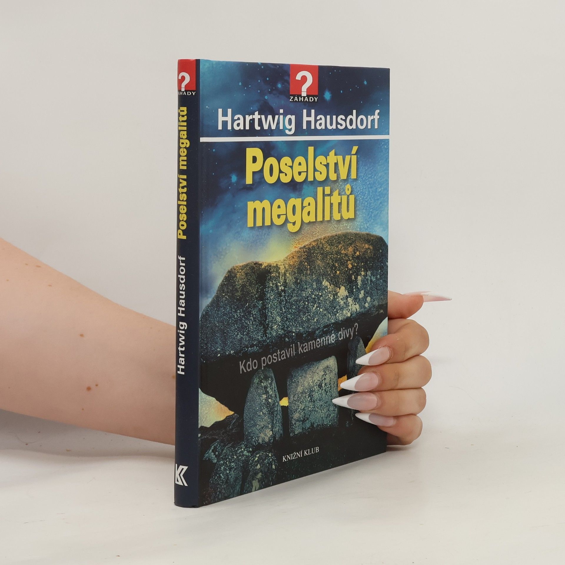 Hartwig Hausdorf Poselství megalitů