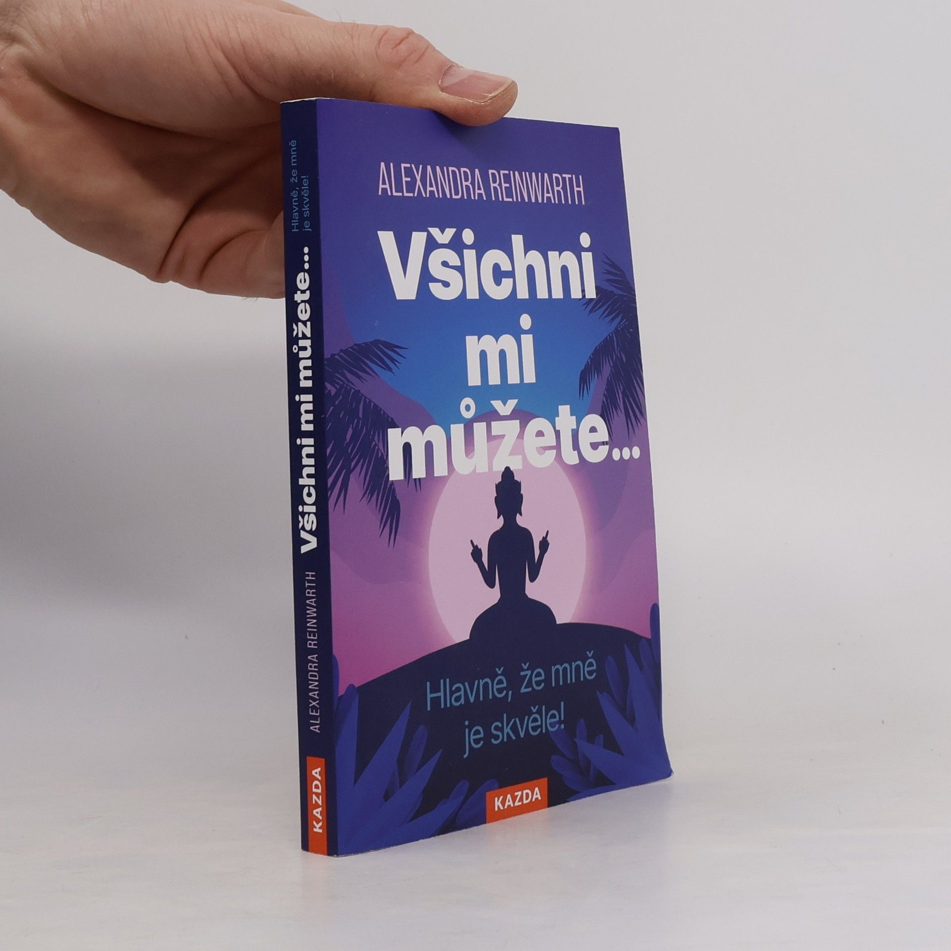 Štěpánka Syrová Všichni mi můžete... Hlavně, že mně je skvěle!