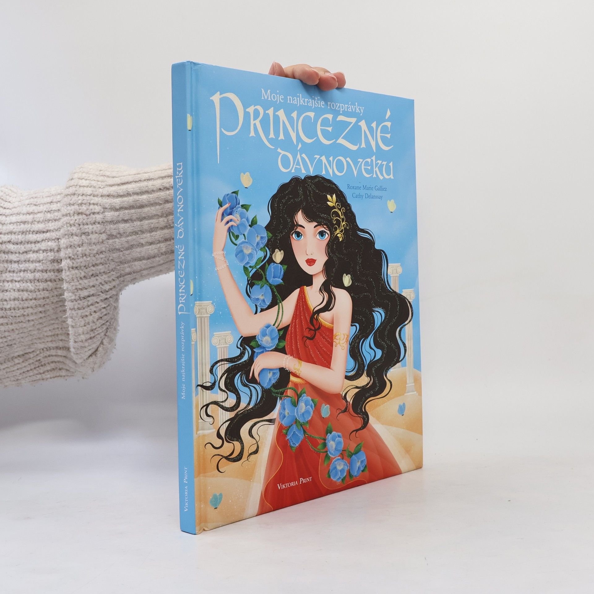 Moje najkrajšie rozprávky princezné dávnoveku