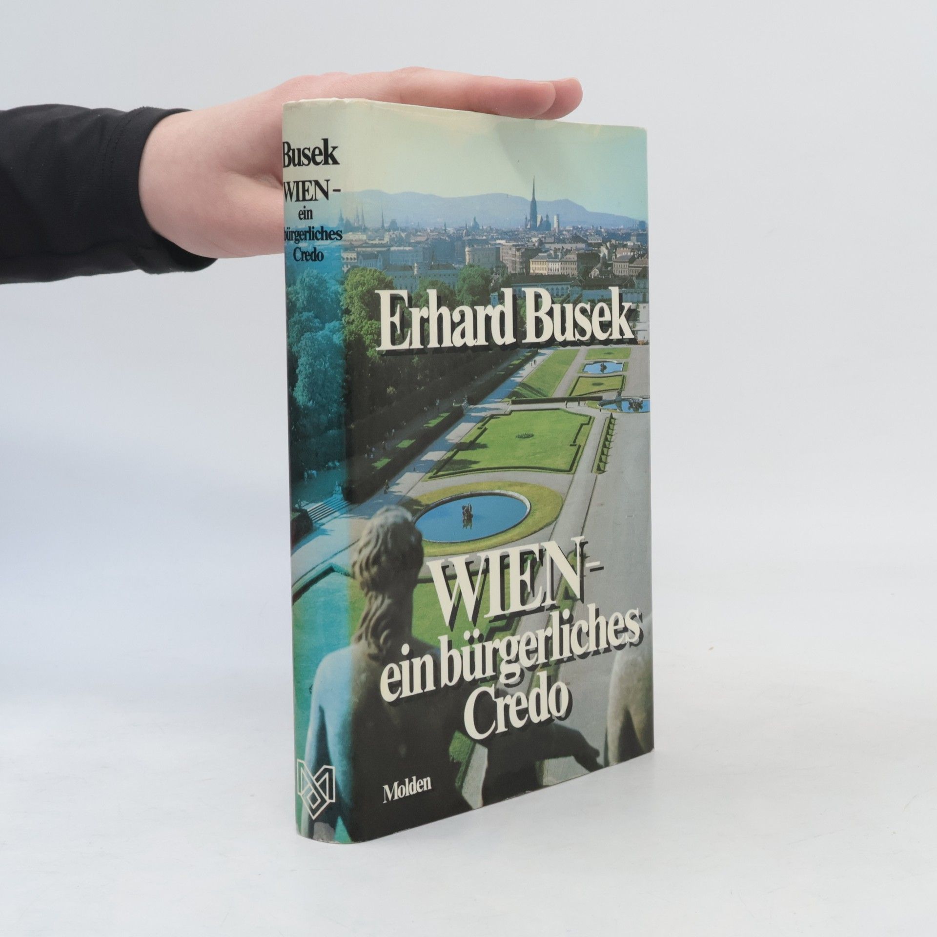 Erhard Busek Wien. Ein bürgerliches Credo