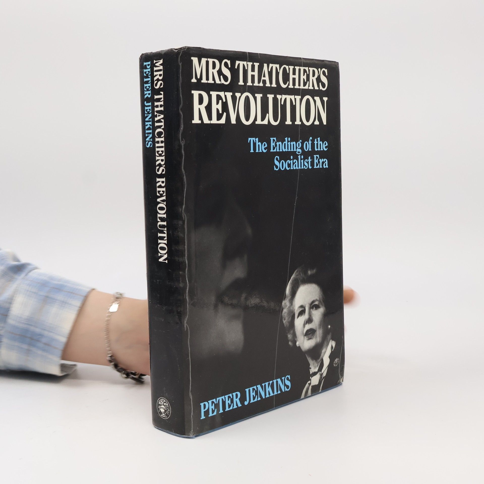 Peter Jenkins Mrs.Thatcher's Revolution