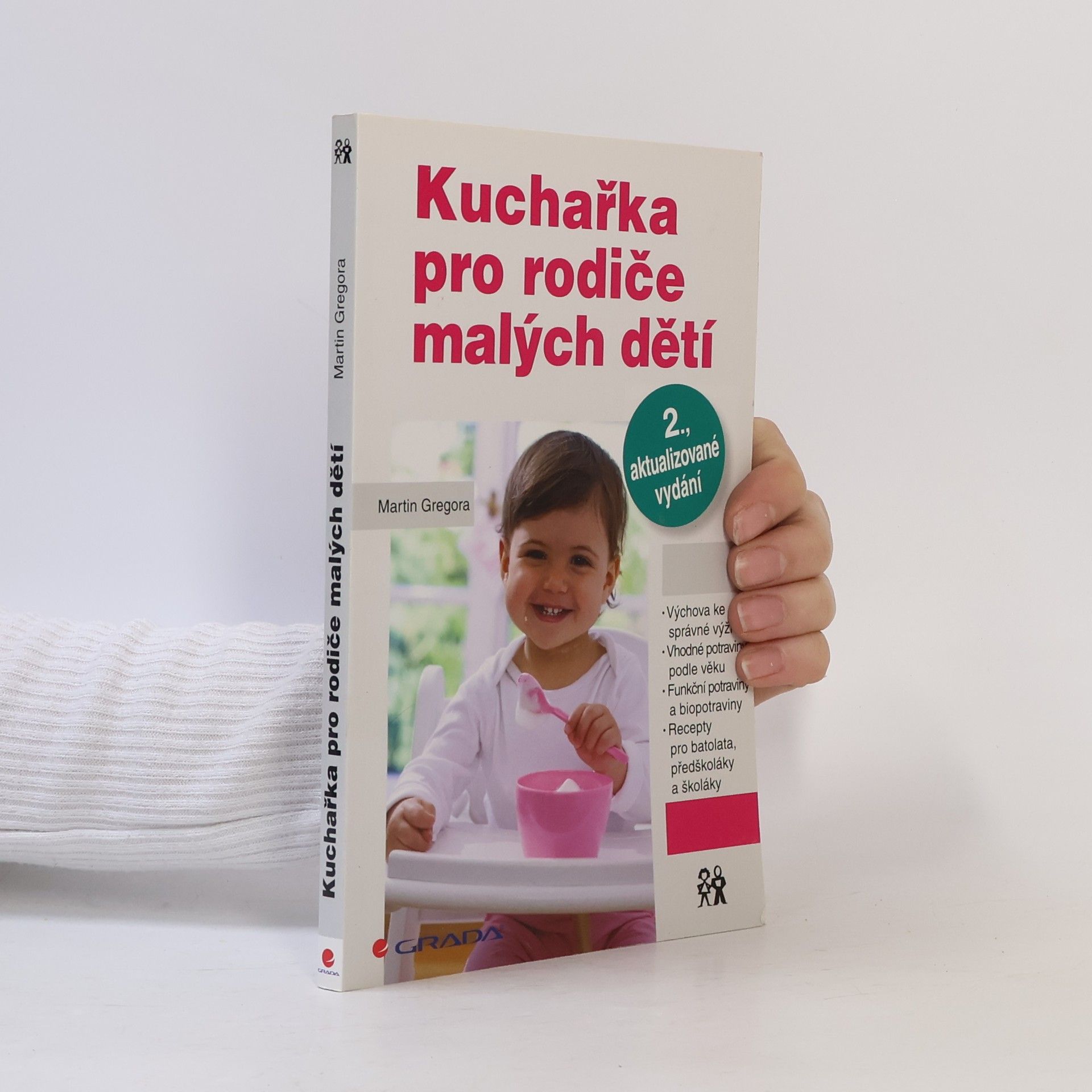 Martin Gregor-Dellin Kuchařka pro rodiče malých dětí