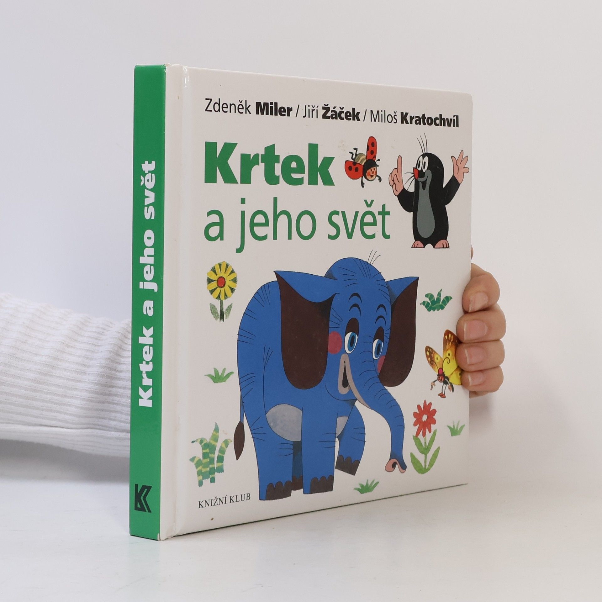 Miloš Kratochvíl Krtek a jeho svět