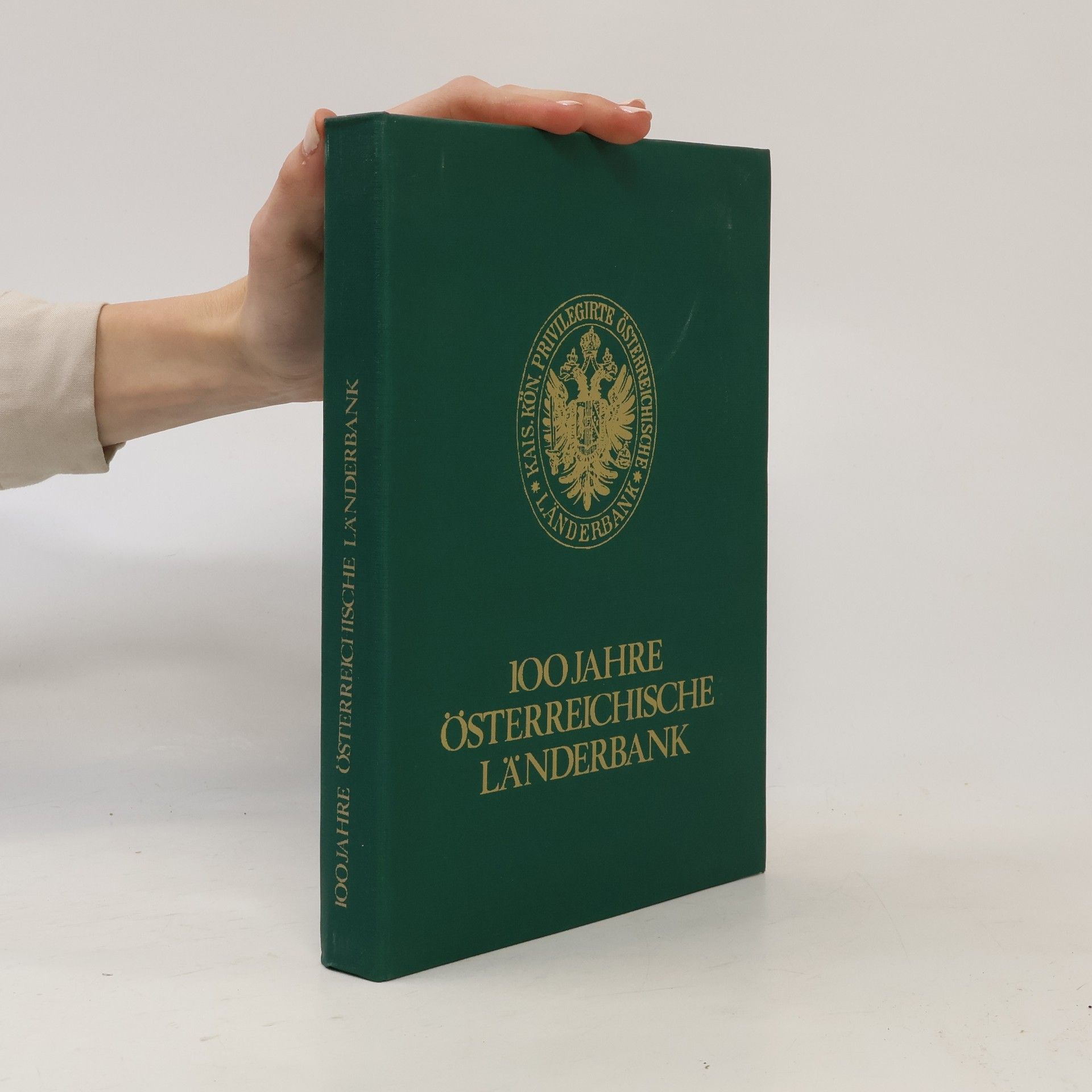 Autorenkollektiv 100 Jahre Österreichische Länderbank