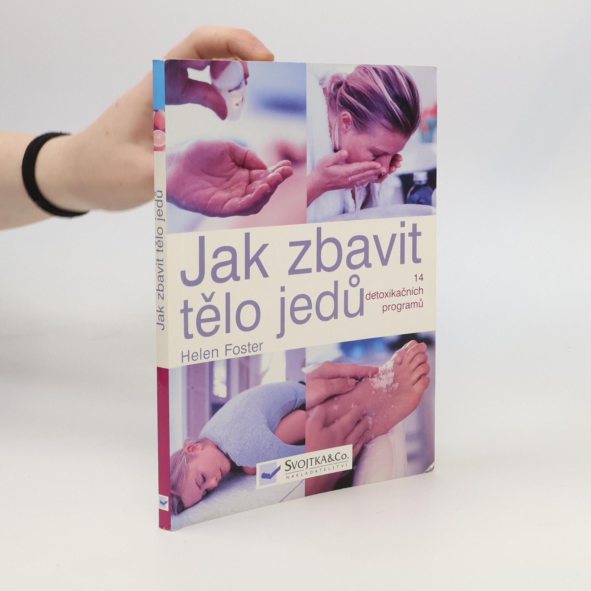 Helen Foster Jak zbavit tělo jedů