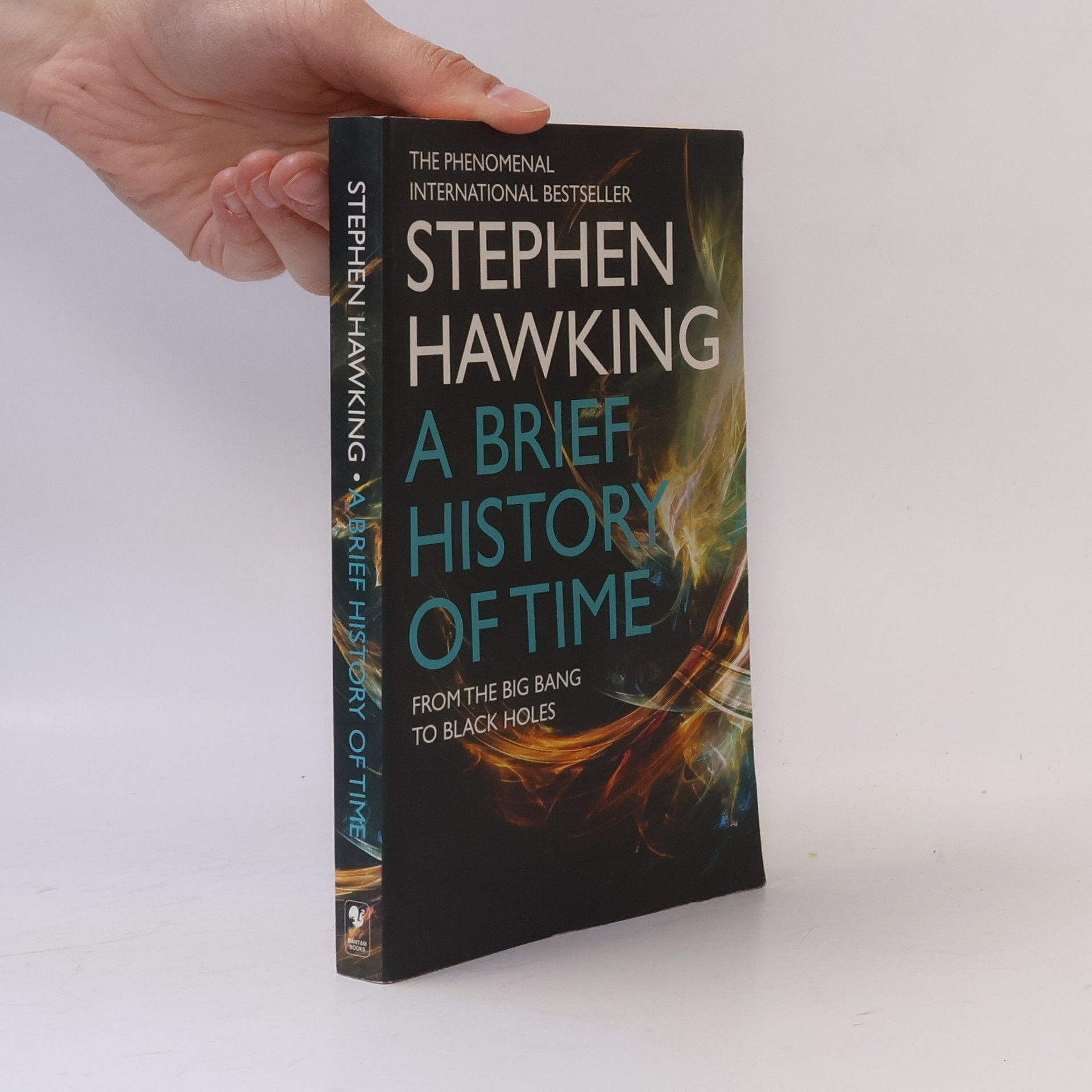 Stephen Hawking A Brief History of Time. From the Big Bang to Black Holes