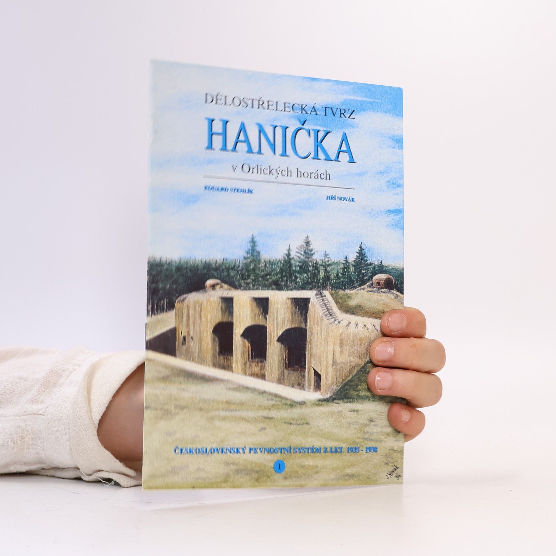 Jiří Novák Dělostřelecká tvrz Hanička v Orlických horách