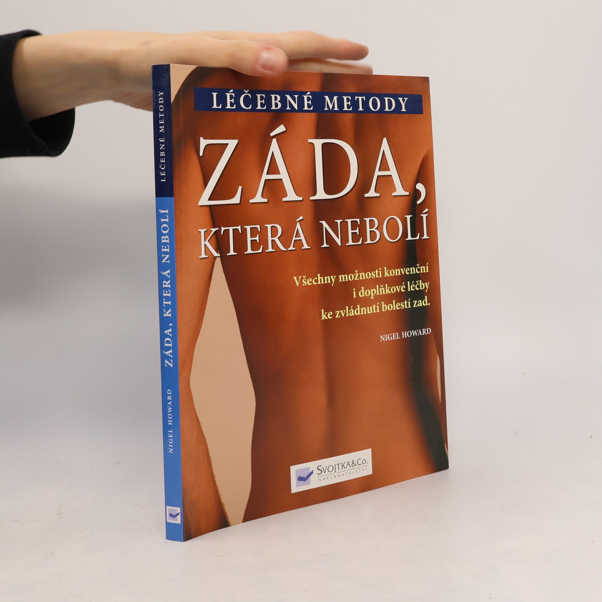 Nigel Howard Záda, která nebolí