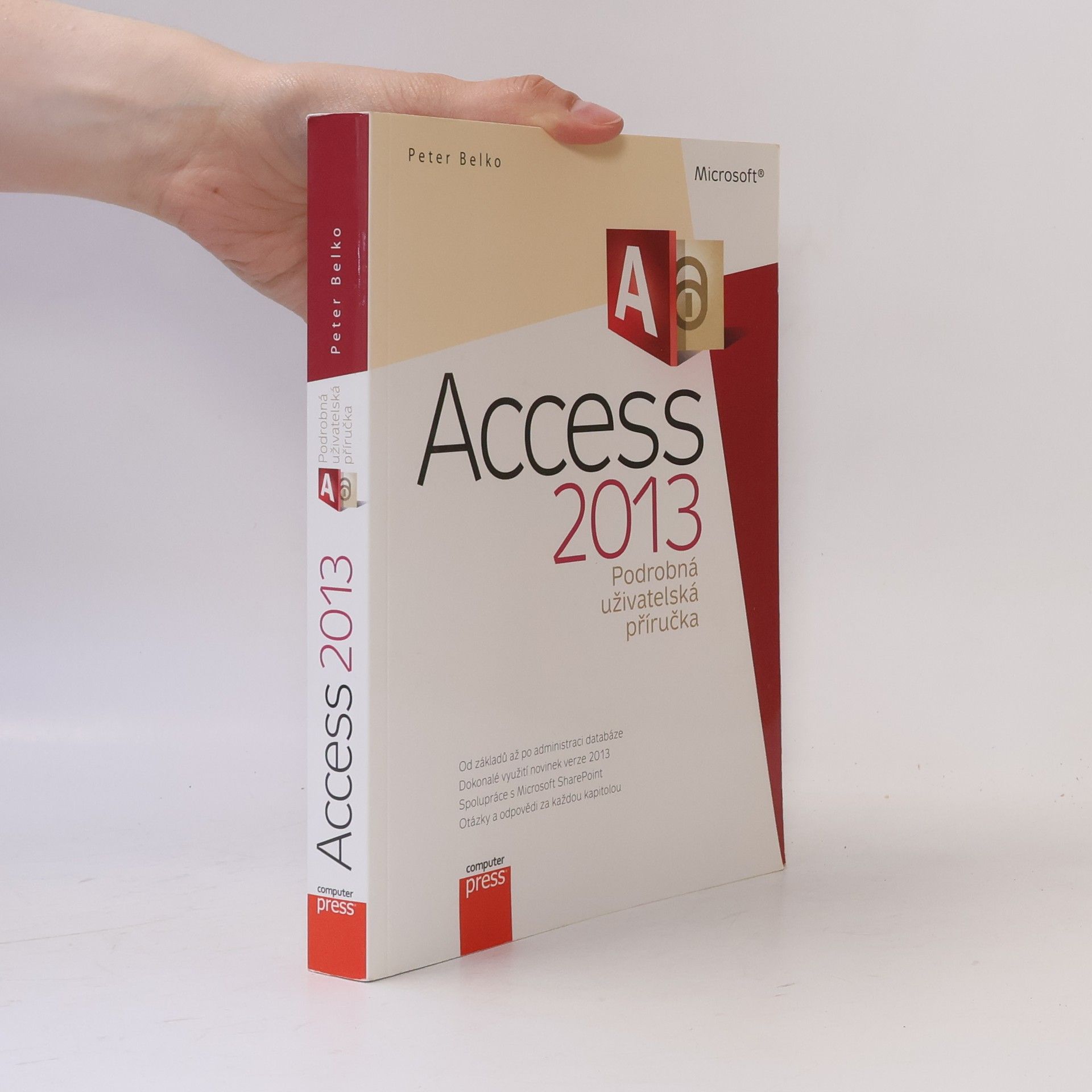 Petr Belko Microsoft Access 2013 : podrobná uživatelská příručka
