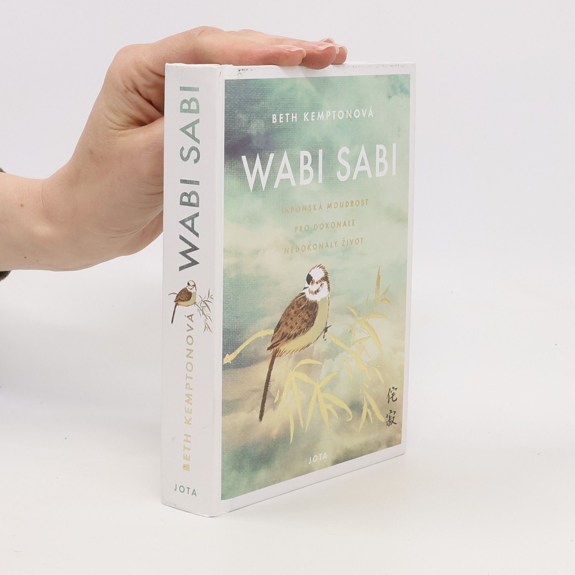 Beth Kempton Wabi sabi : Japonská moudrost pro dokonale nedokonalý život