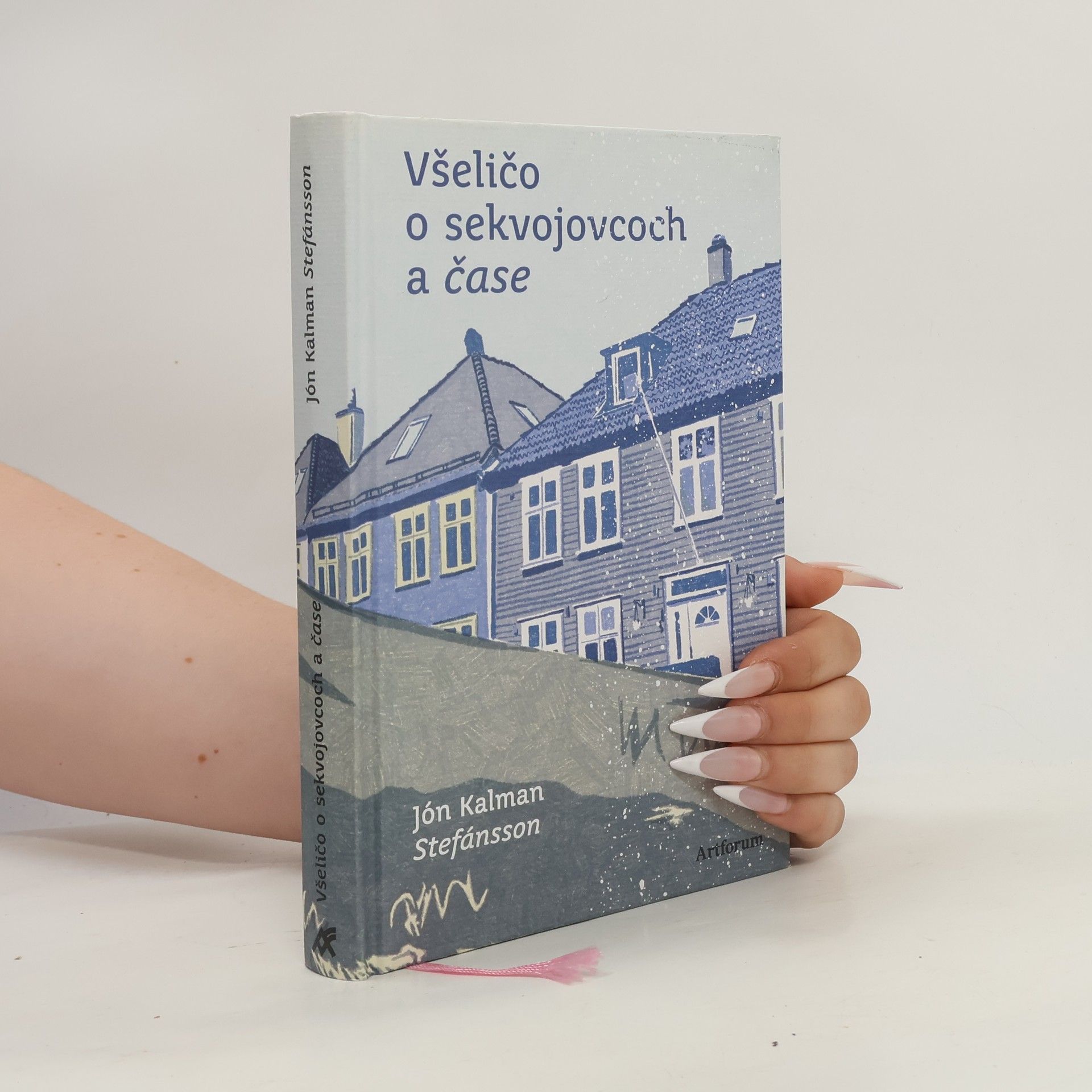 Jón Kalman Stefánsson Všeličo o sekvojovcoch a čase