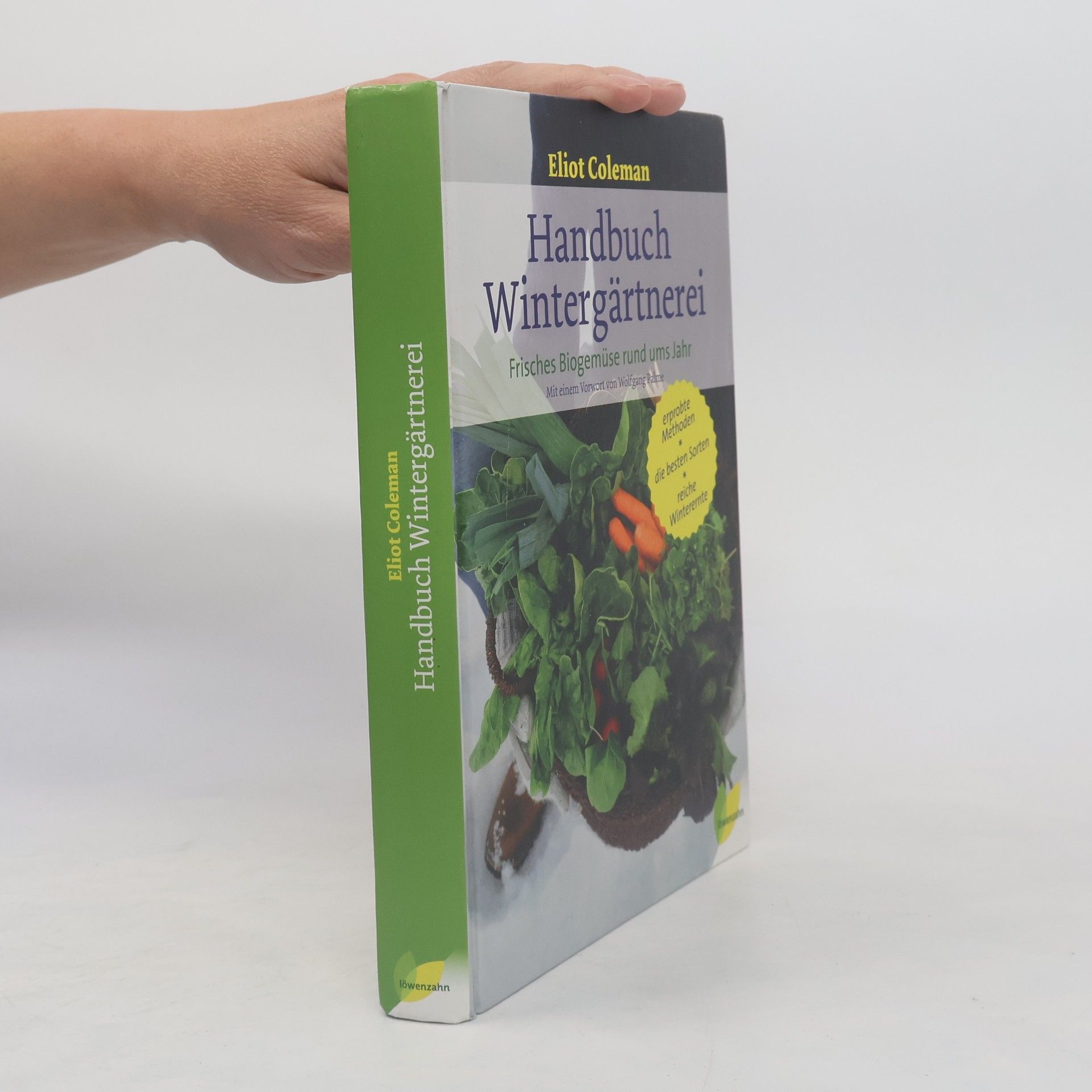 Eliot Coleman Handbuch Wintergärtnerei