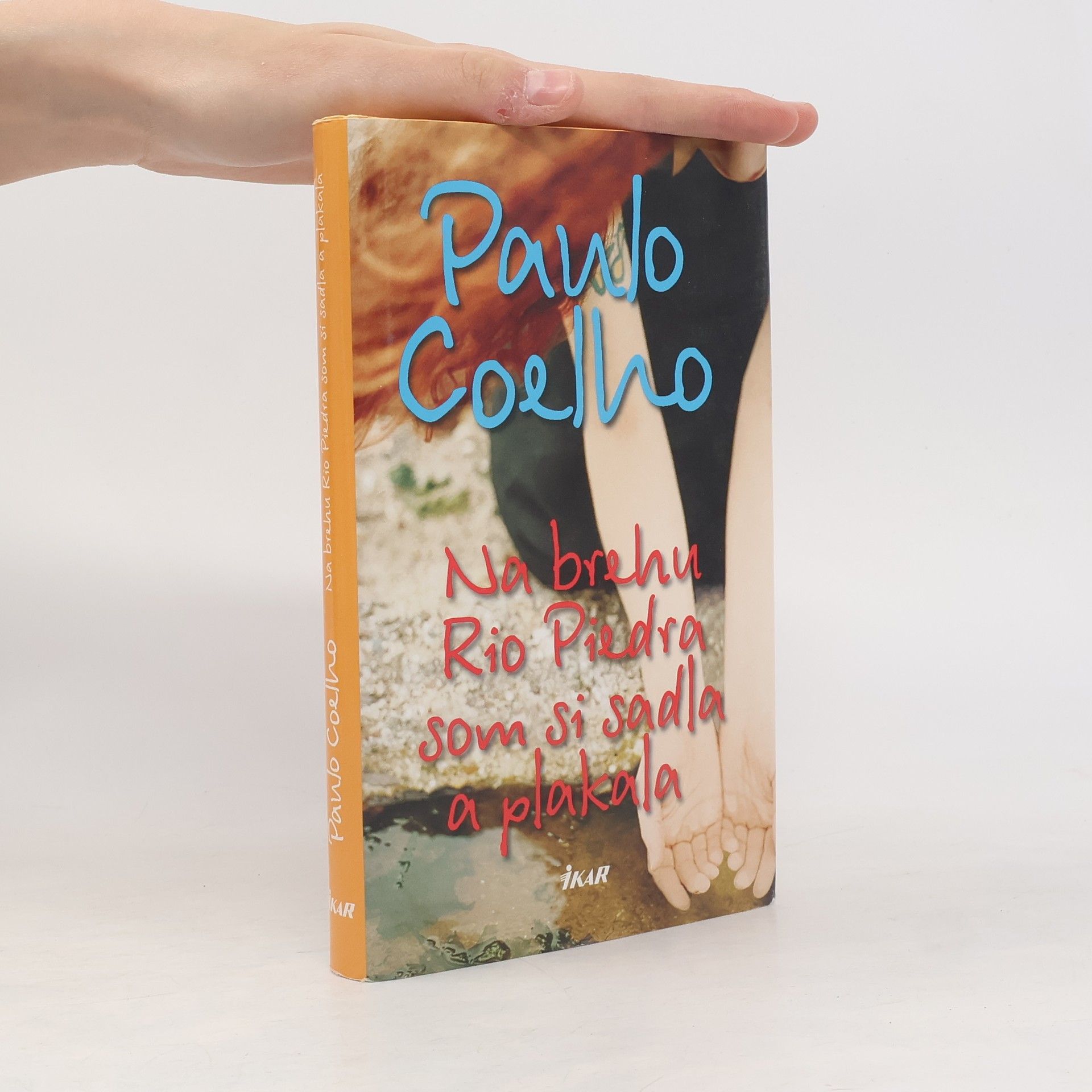 Paulo Coelho Na brehu Rio Piedra som si sadla a plakala