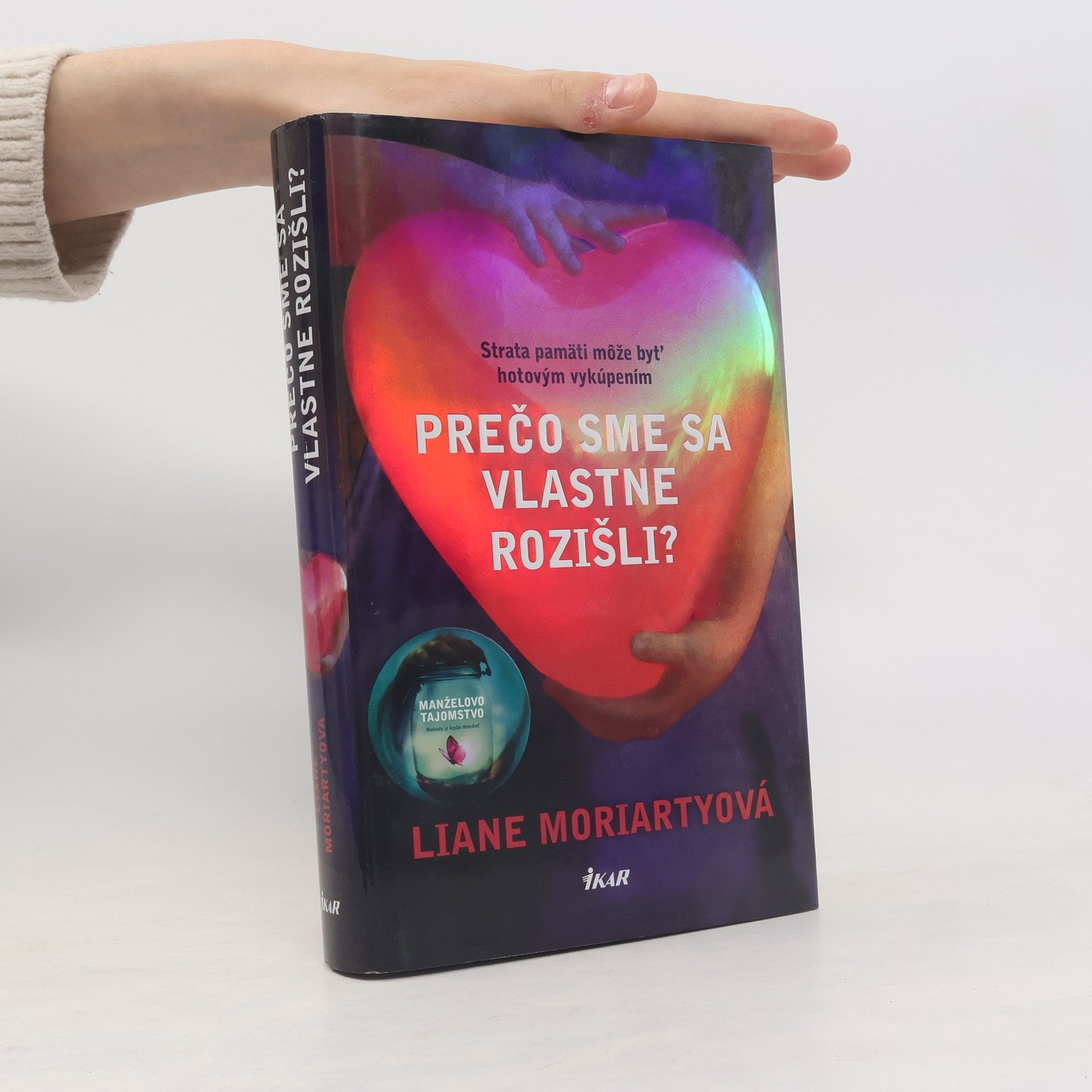 Liane Moriarty Prečo sme sa vlastne rozišli?