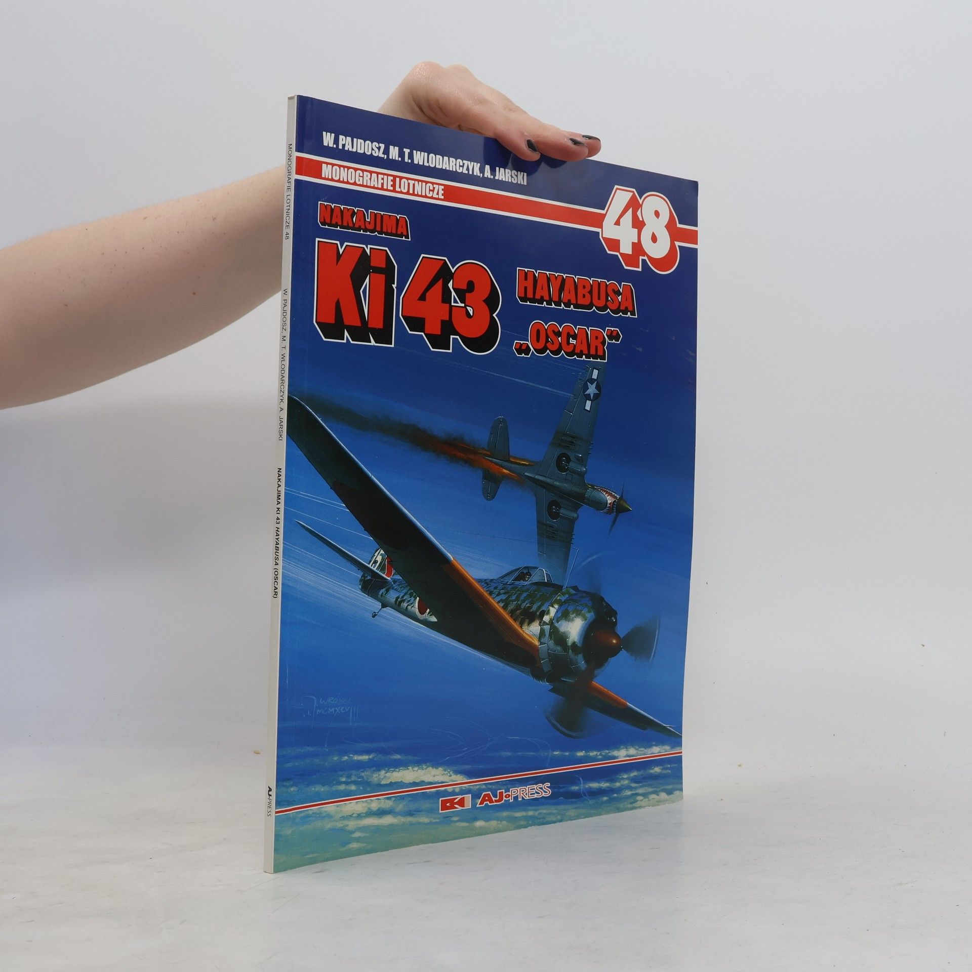 Mark T. Włodarczyk Monografie Lotnicze - 48: Nakajima Ki 43 Hayabusa "Oscar"