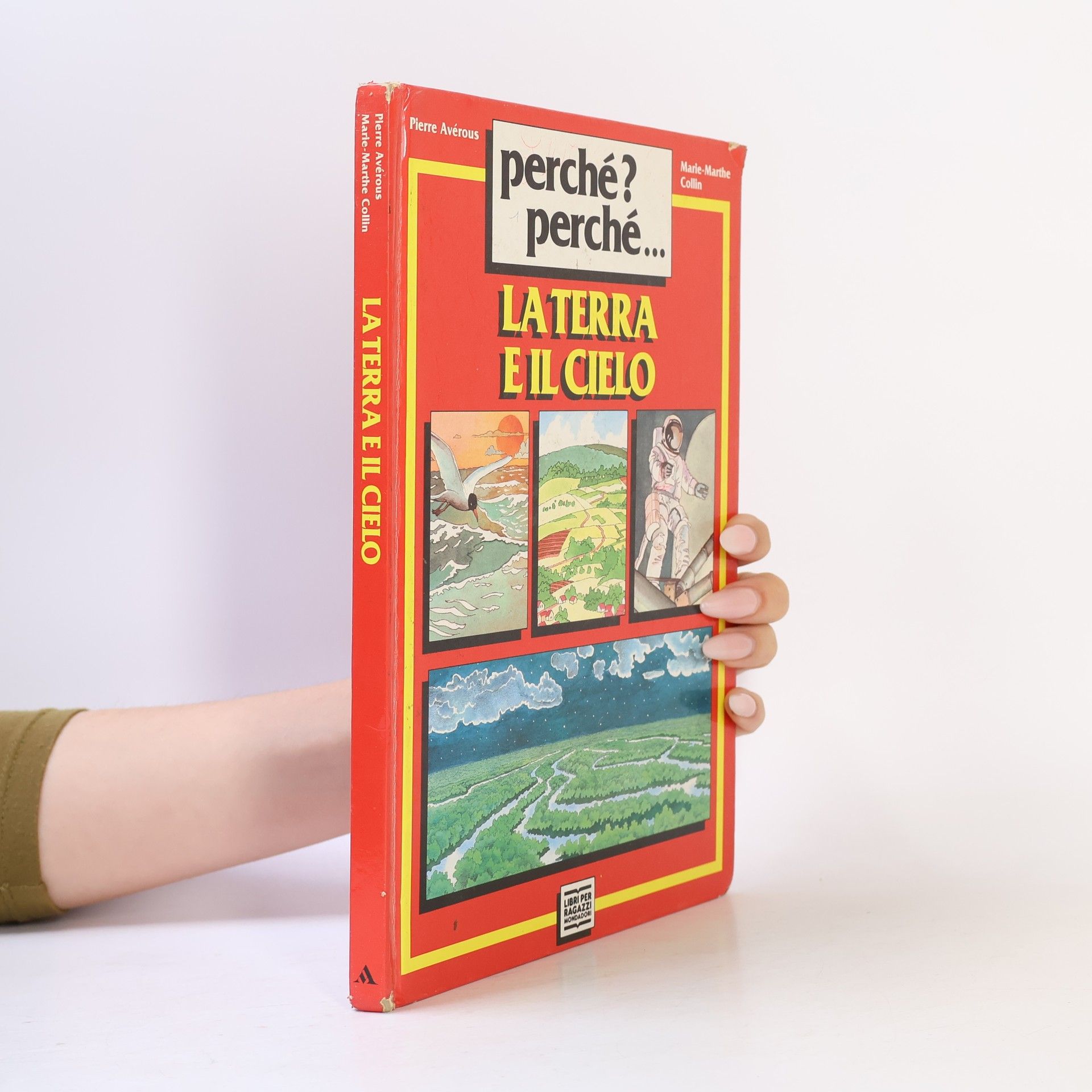 Marie-Marthe Collin Perché perché: La terra e il cielo