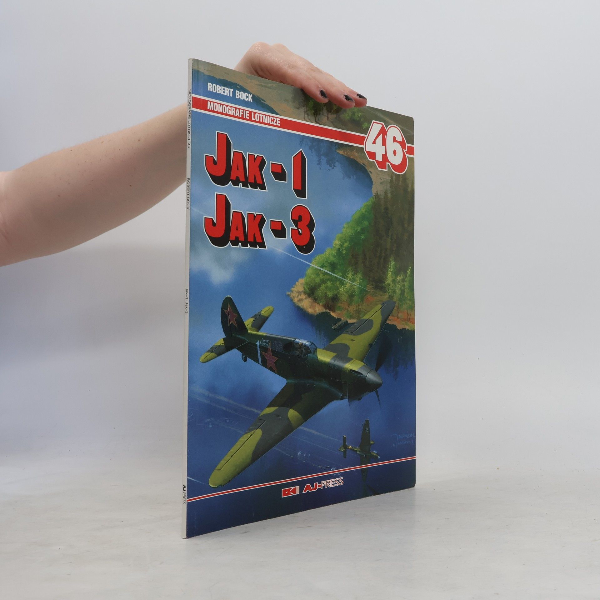 Robert Bock Monografie Lotnicze - 46: Jak-1 Jak-3