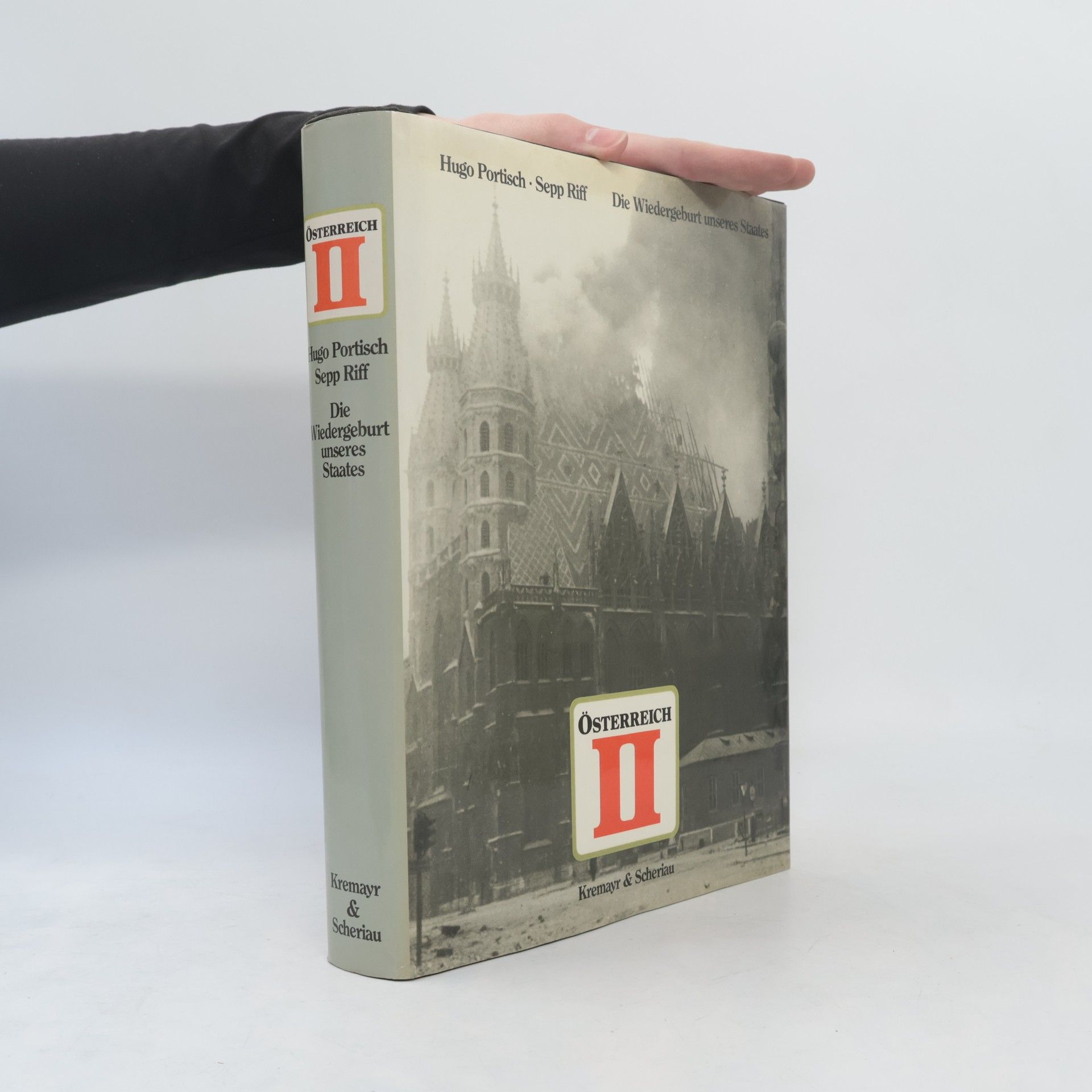 Österreich II. Die Widergeburt unseres Staates