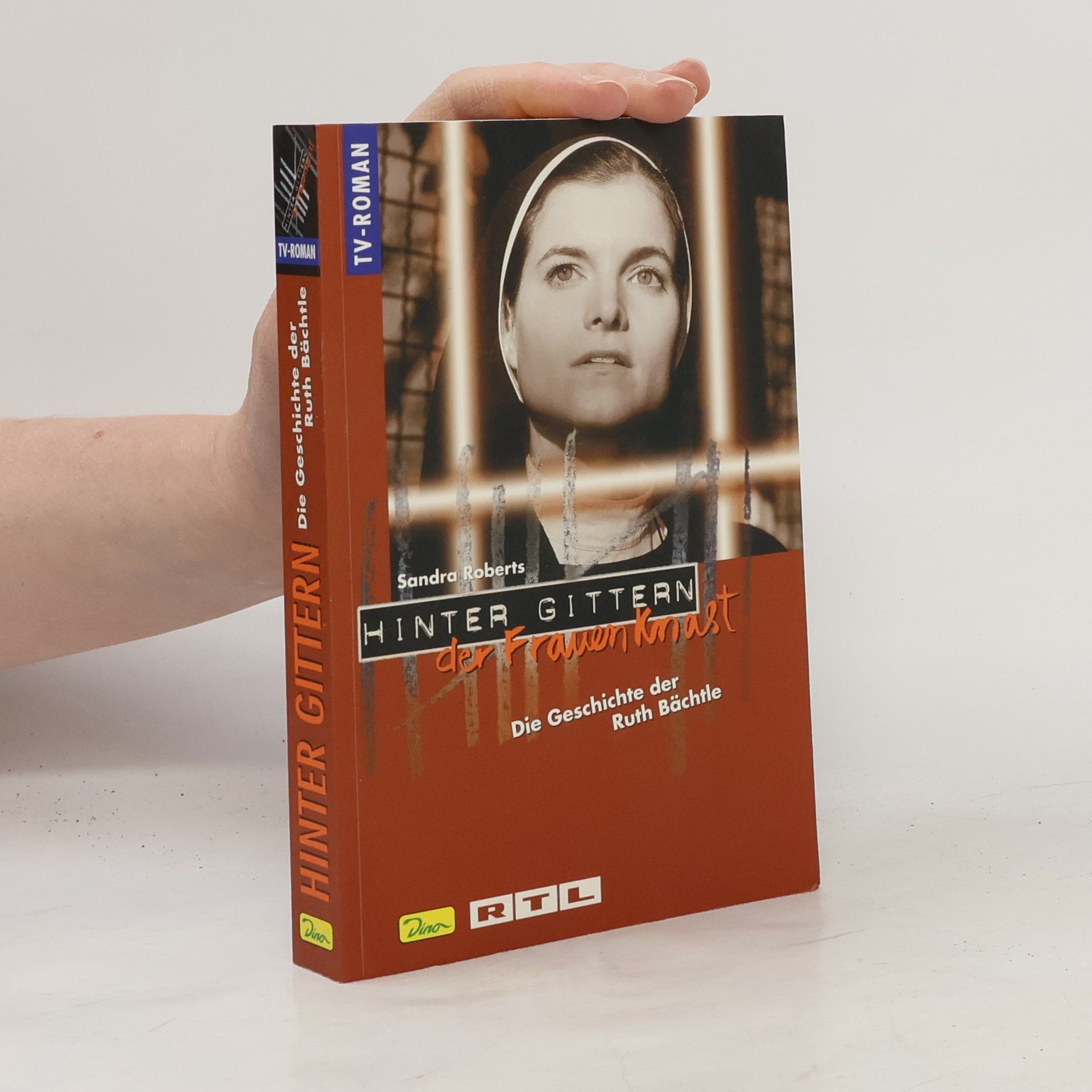 Sandra Roberts Die Geschichte der Ruth Bächtle