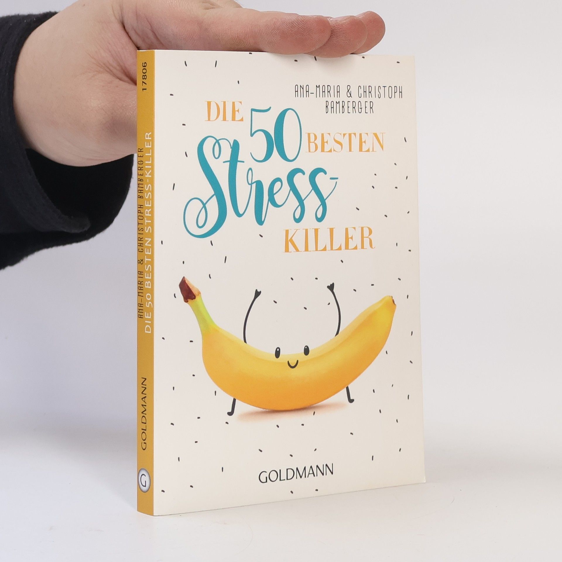 Ana-Maria Bamberger Die 50 besten Stress-Killer
