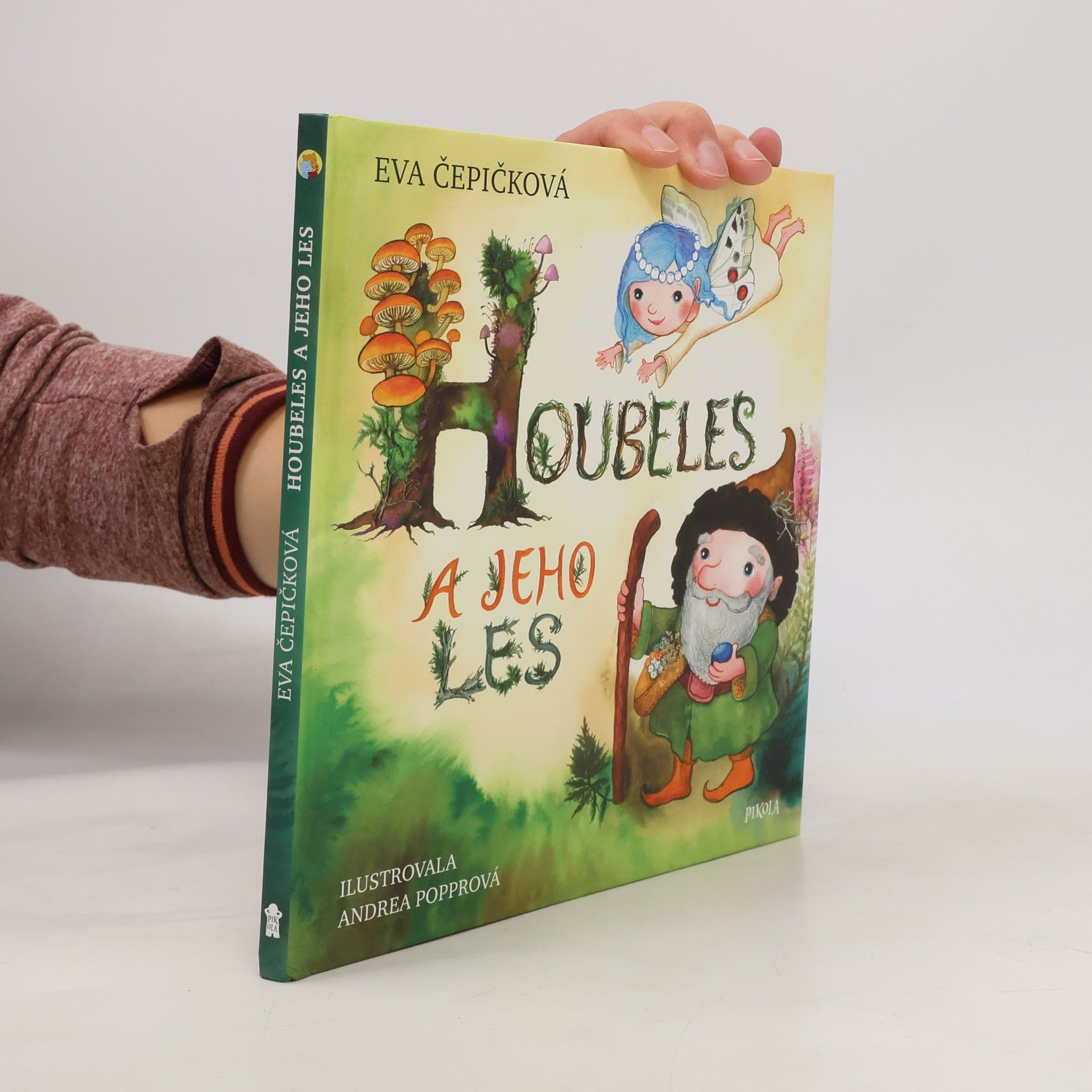 Eva Čepičková Houbeles a jeho les