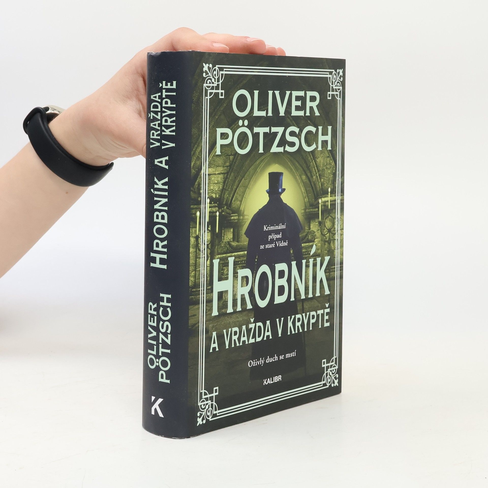 Oliver Pötzsch Hrobník a vražda v kryptě