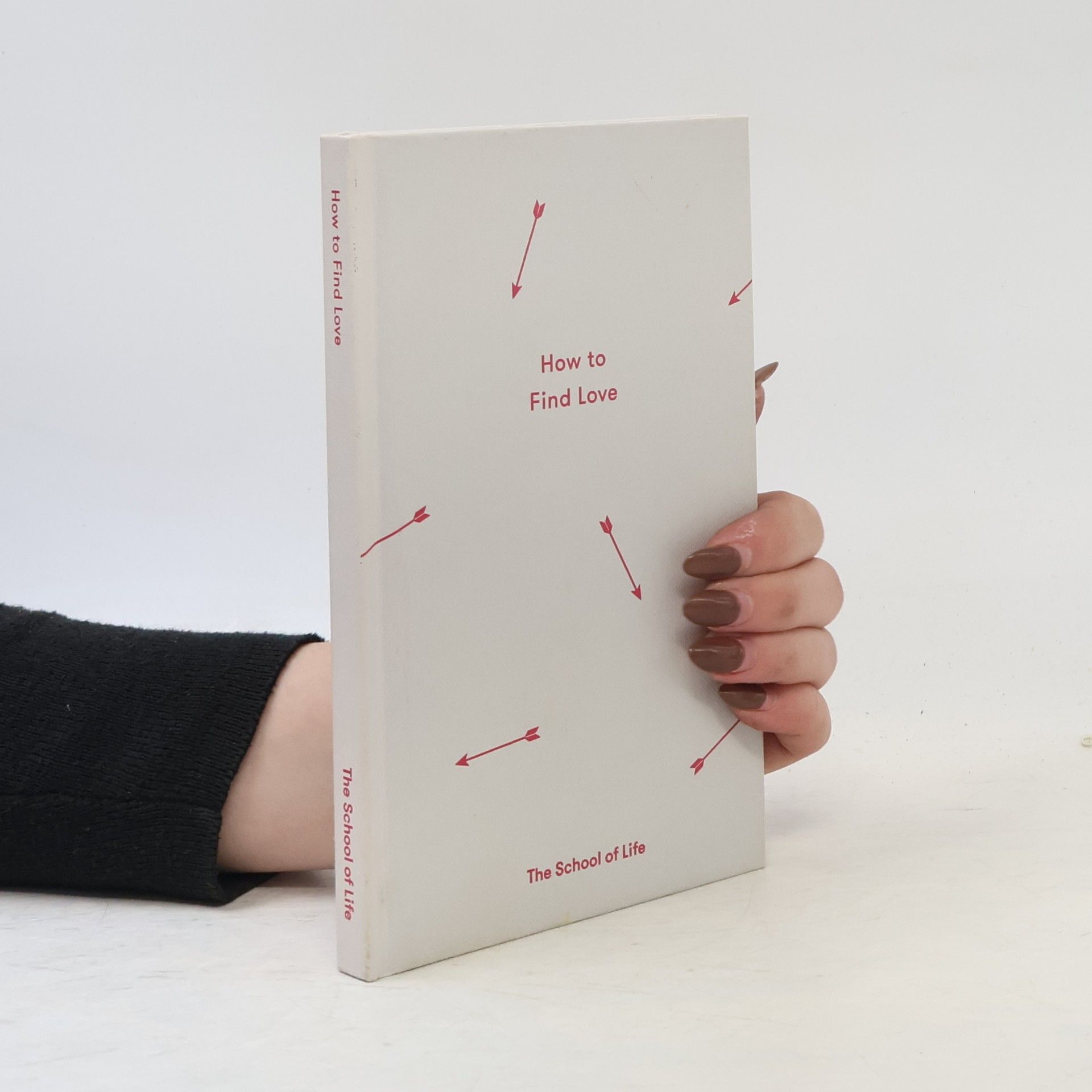 Kolektiv autorů How to Find Love