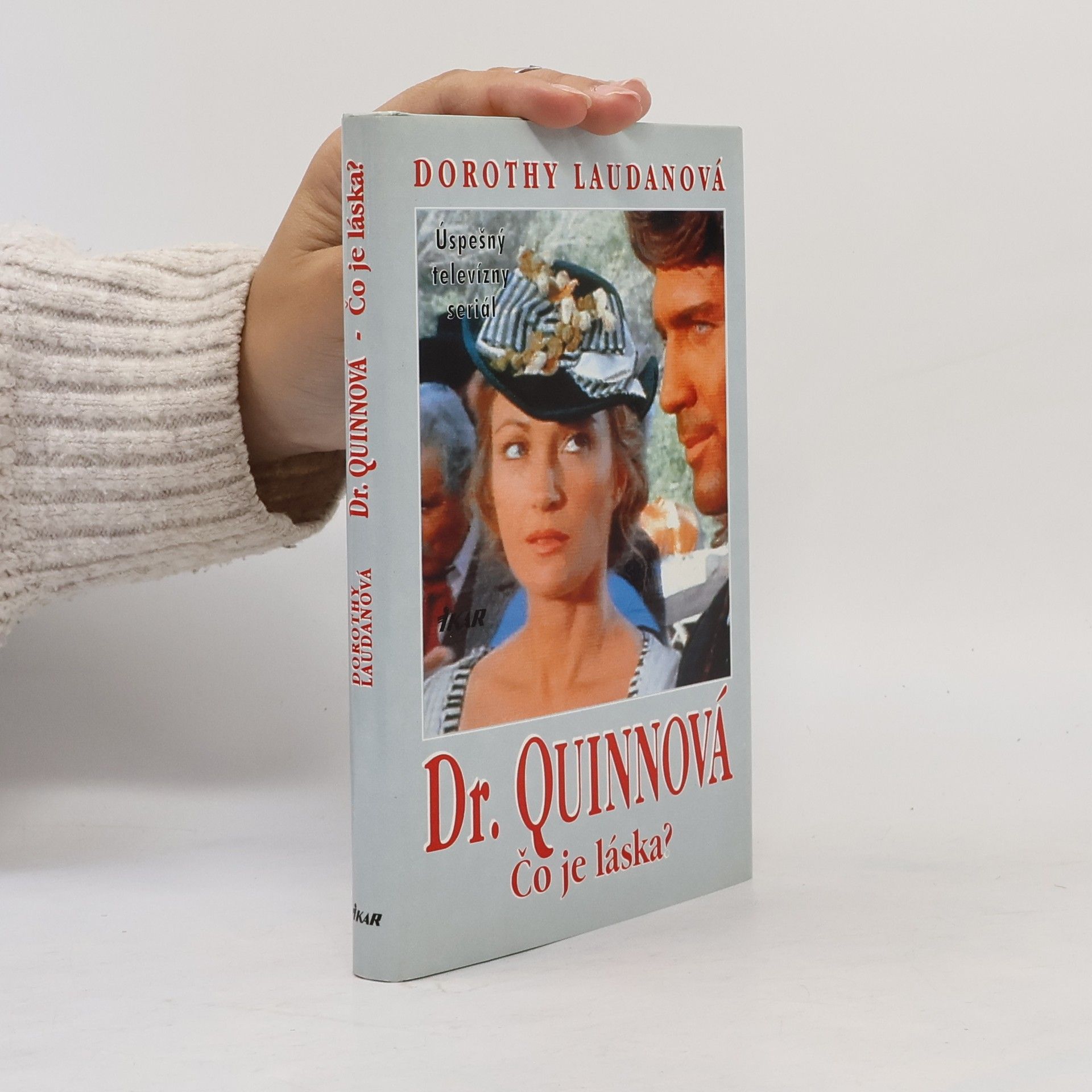 Dorothy Laudan Dr. Quinnová - Čo je láska?