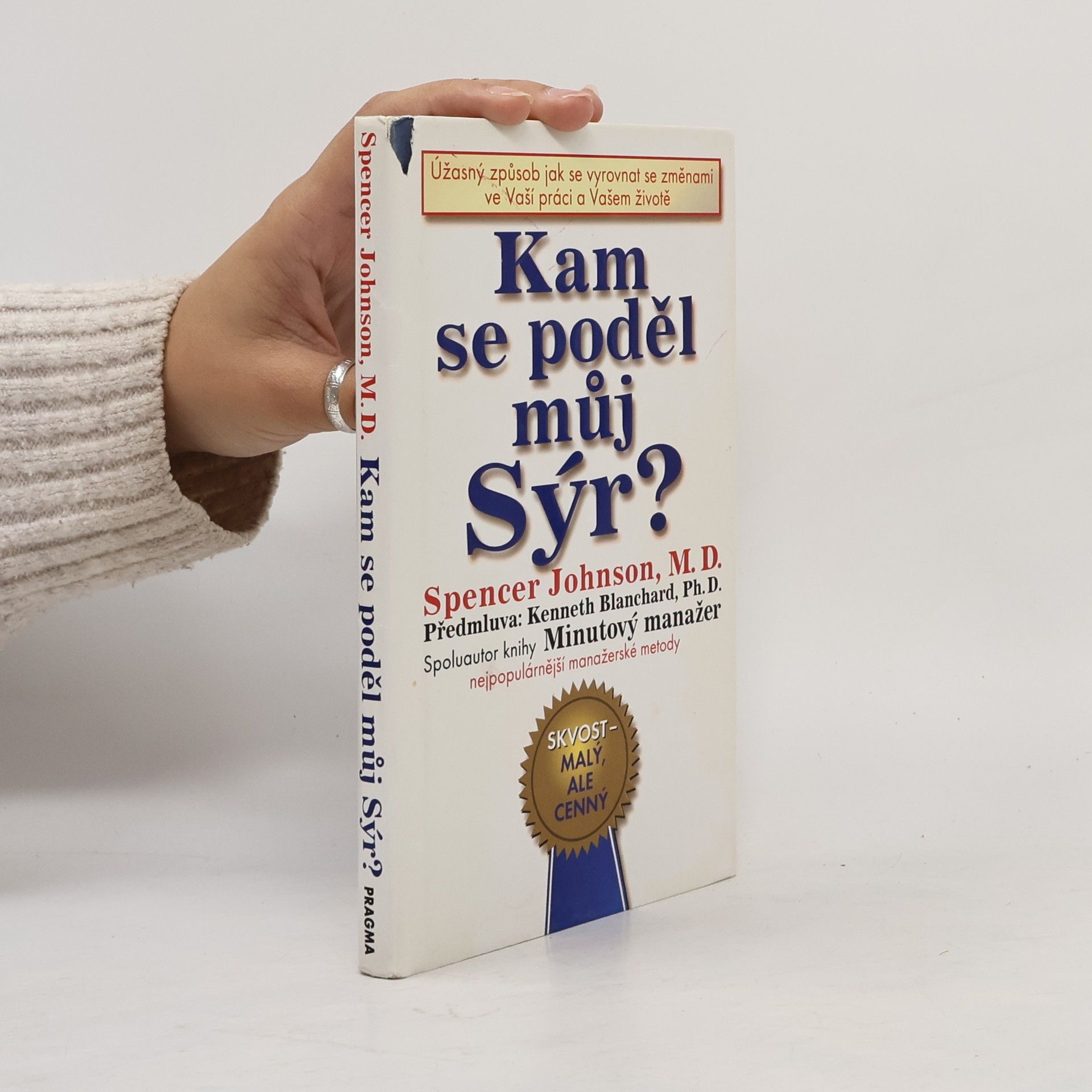 Spencer Johnson Kam se poděl můj sýr?
