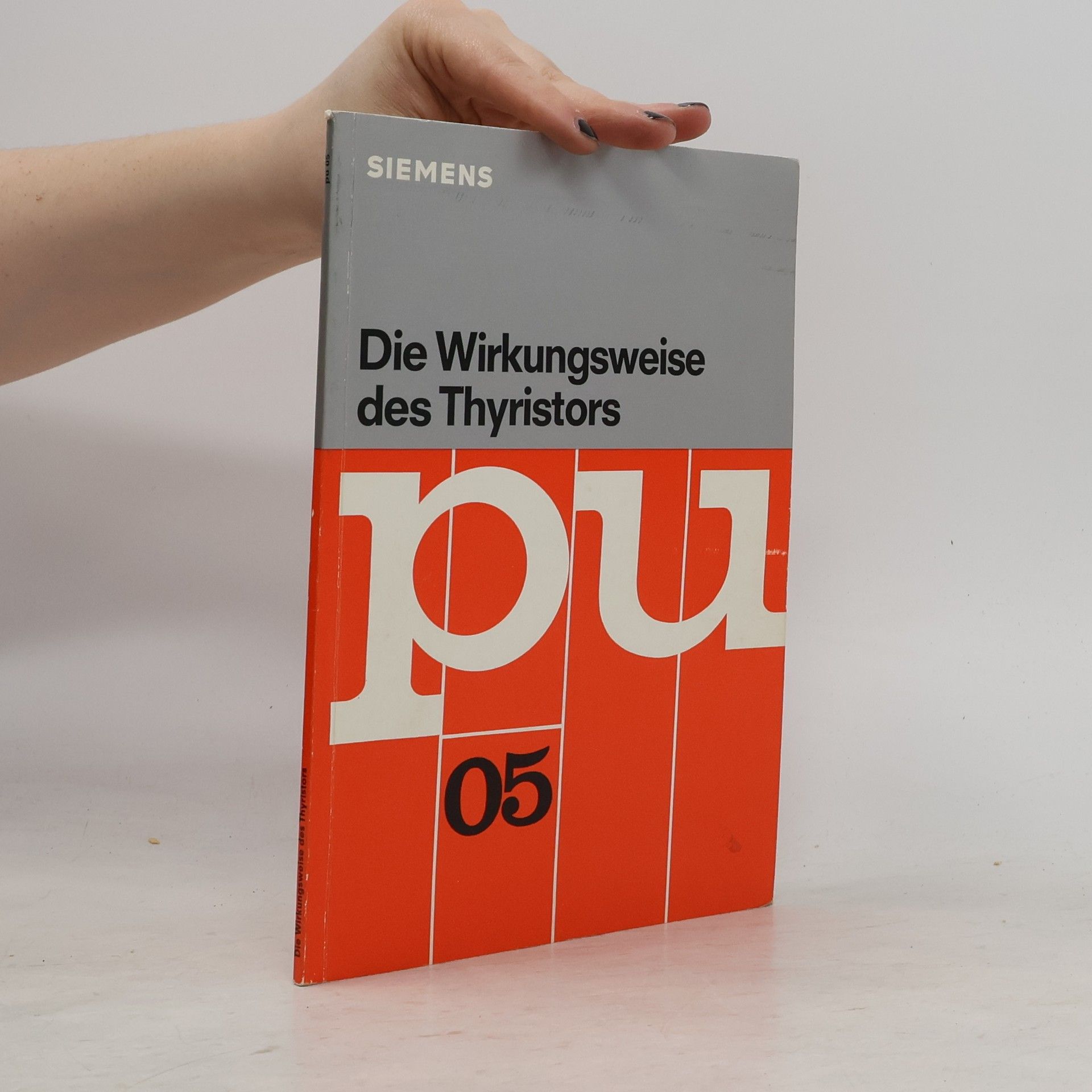 Wolfgang Weiske Die Wirkungsweise des Thyristors