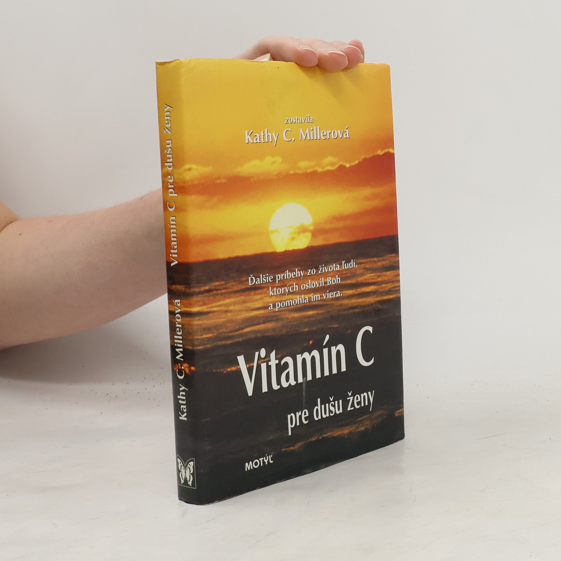 Kathy Collard Miller Vitamín C pre dušu ženy