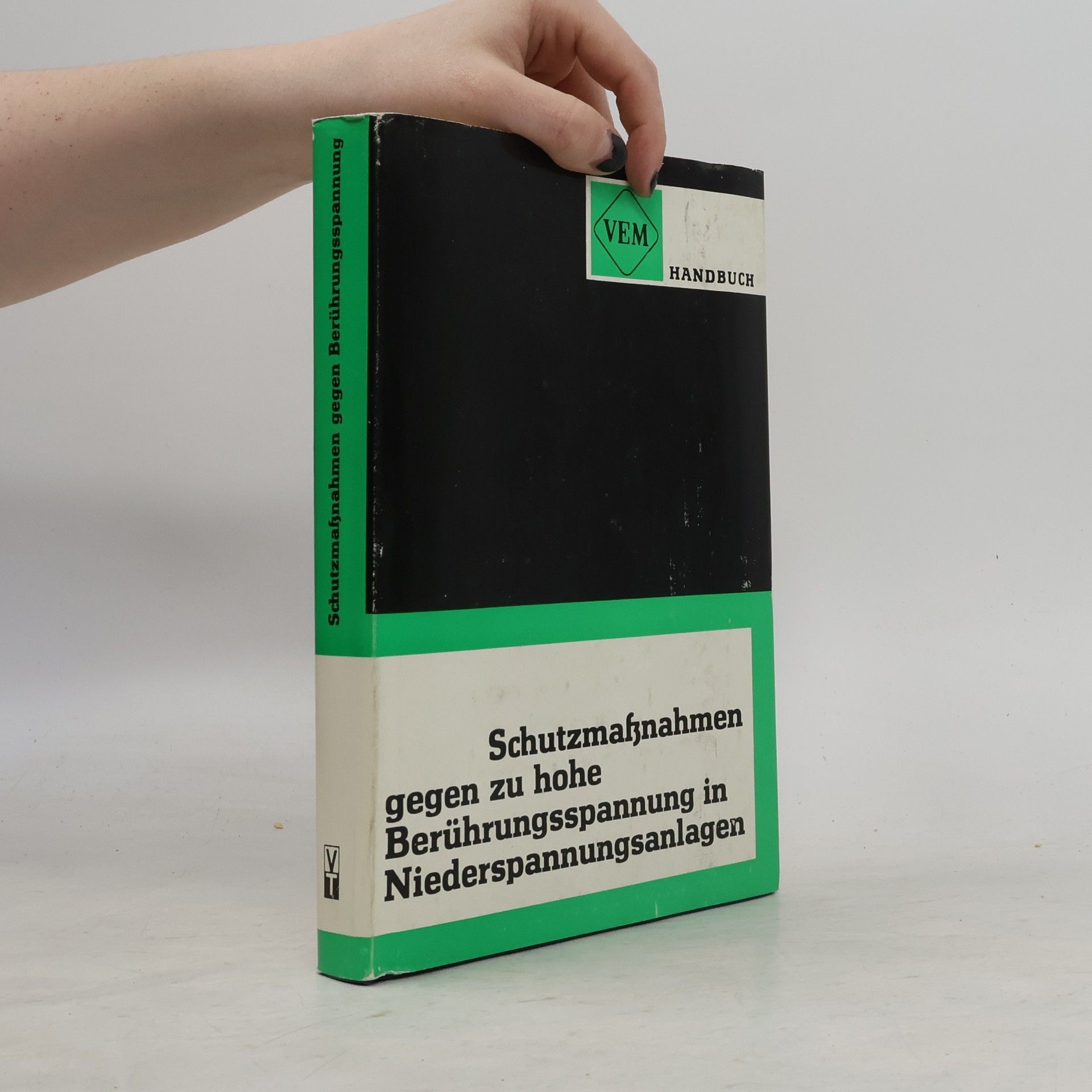 Various authors Schutzmaßnahmen gegen zu hohe Berührungsspannung in Niederspannungsanlagen