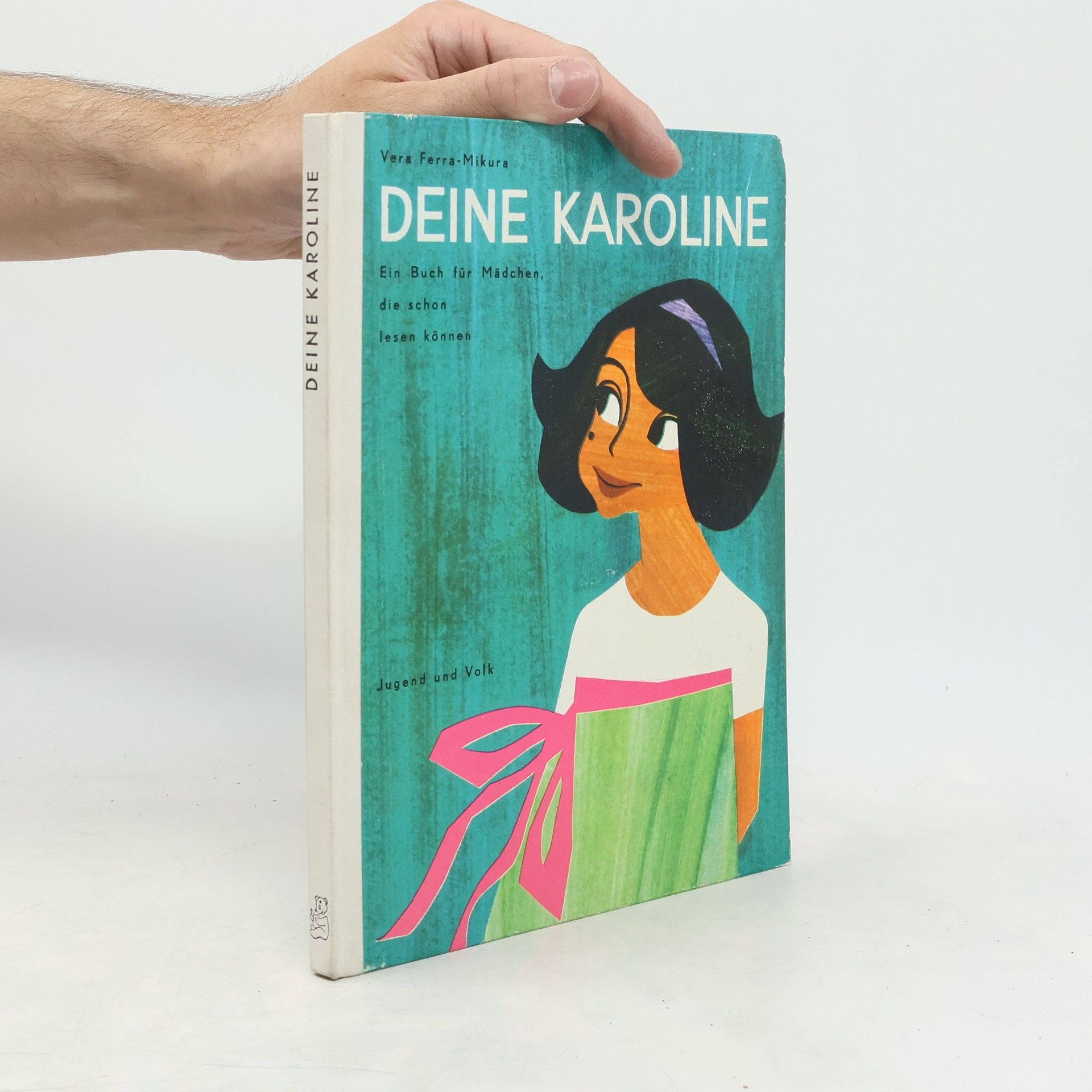 Vera Ferra-Mikura Deine Karoline