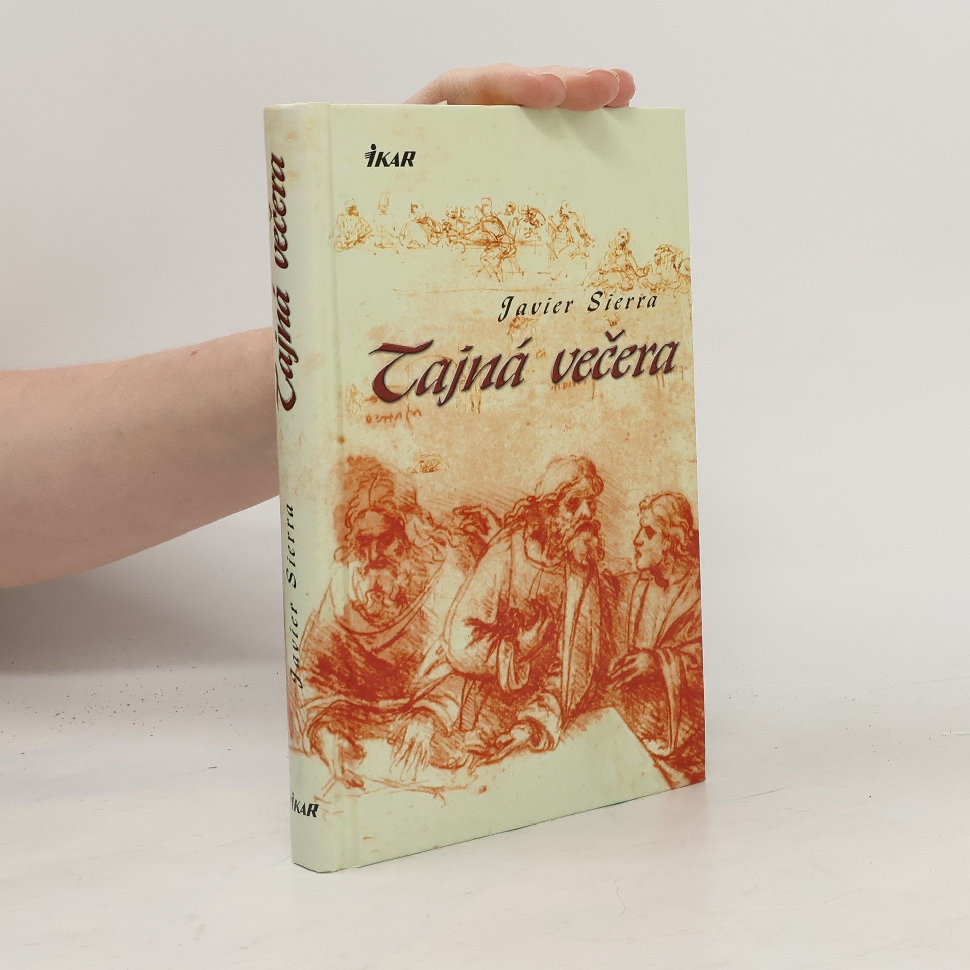 Javier Sierra Tajná večera. Slovensky