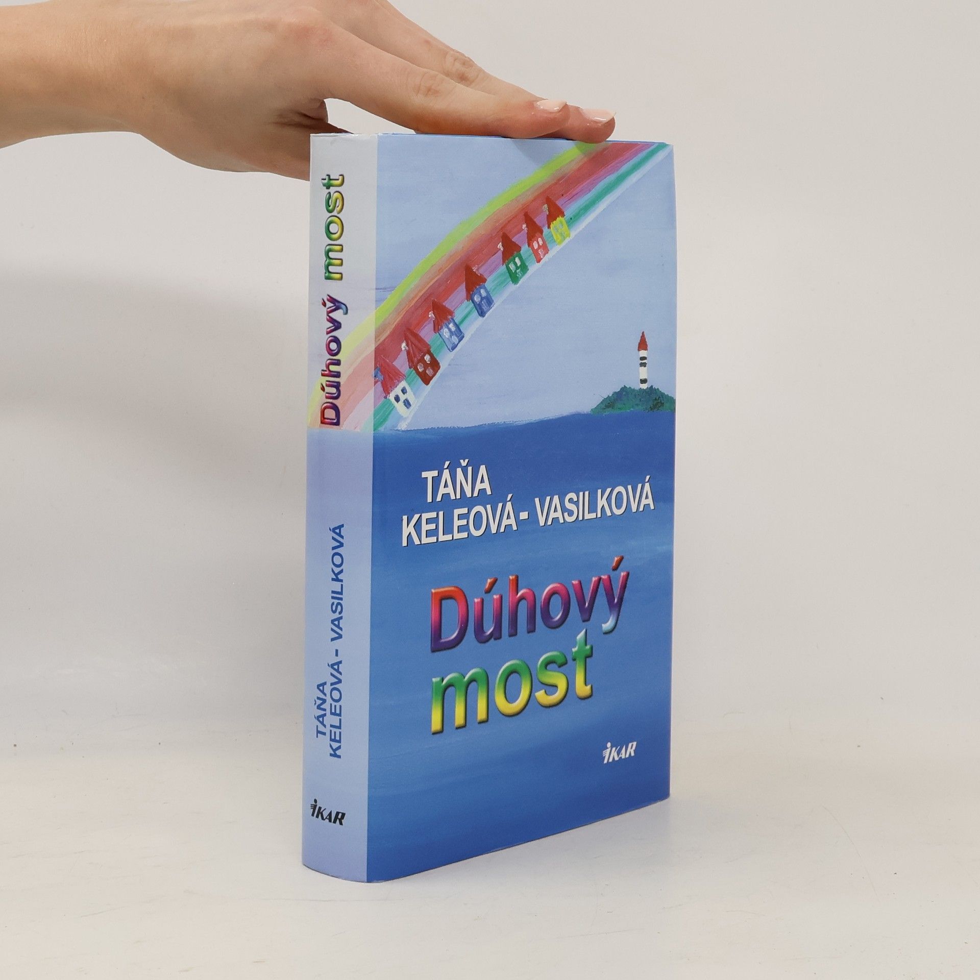 Táňa Keleová-Vasilková Dúhový most