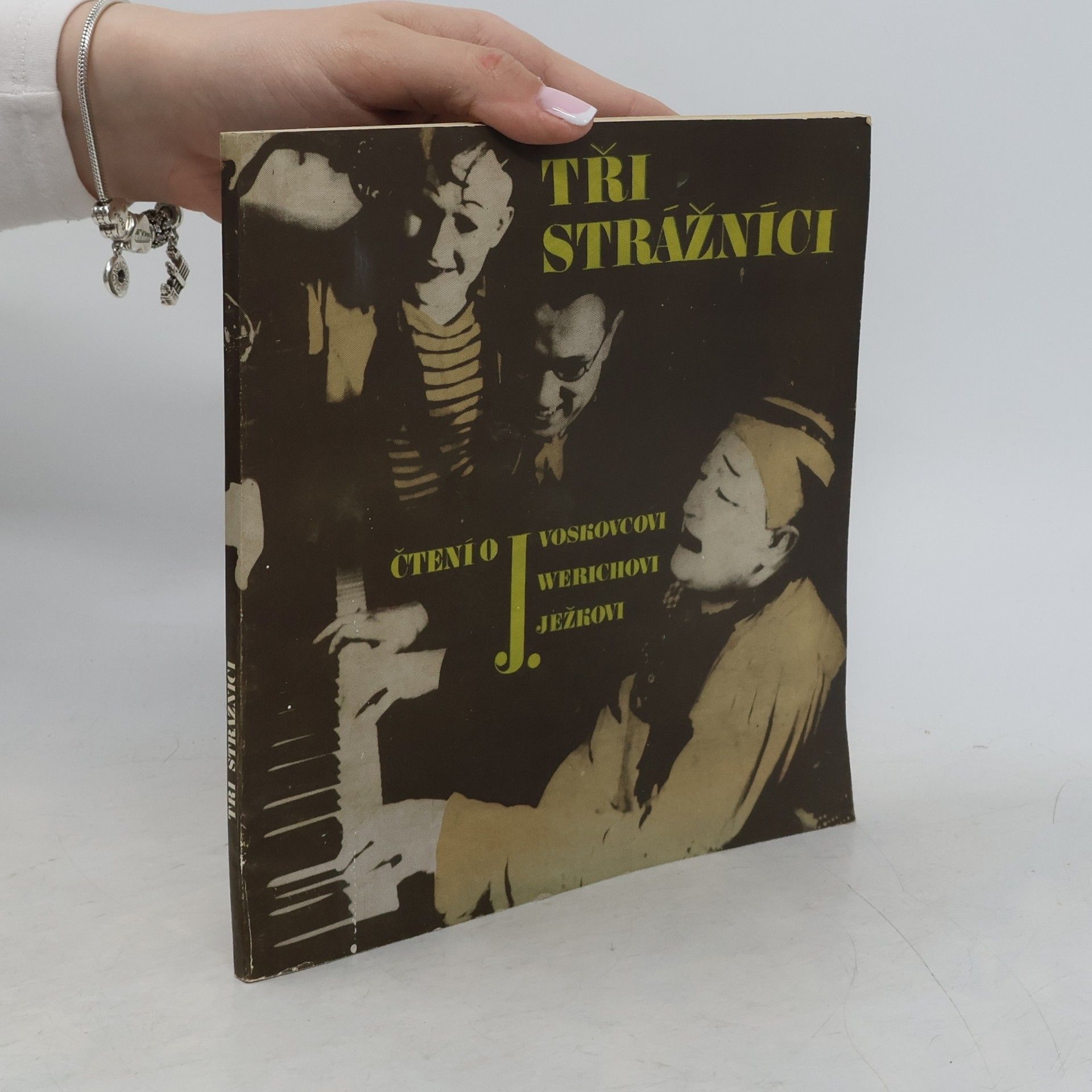 Tři strážníci - čtení o J. Voskovcovi, J. Werichovi a J. Ježkovi - sborník