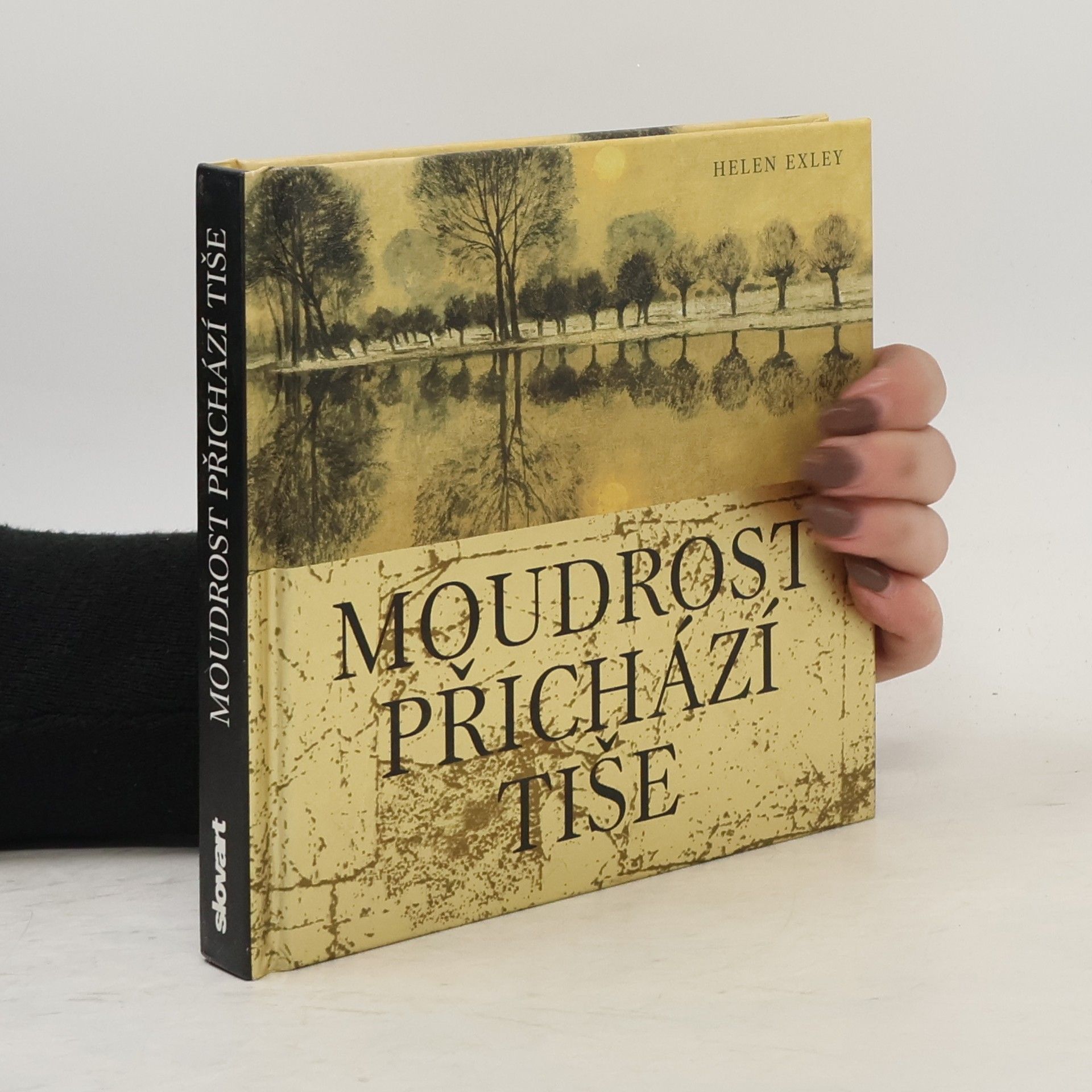 Helen Exley Moudrost přichází tiše
