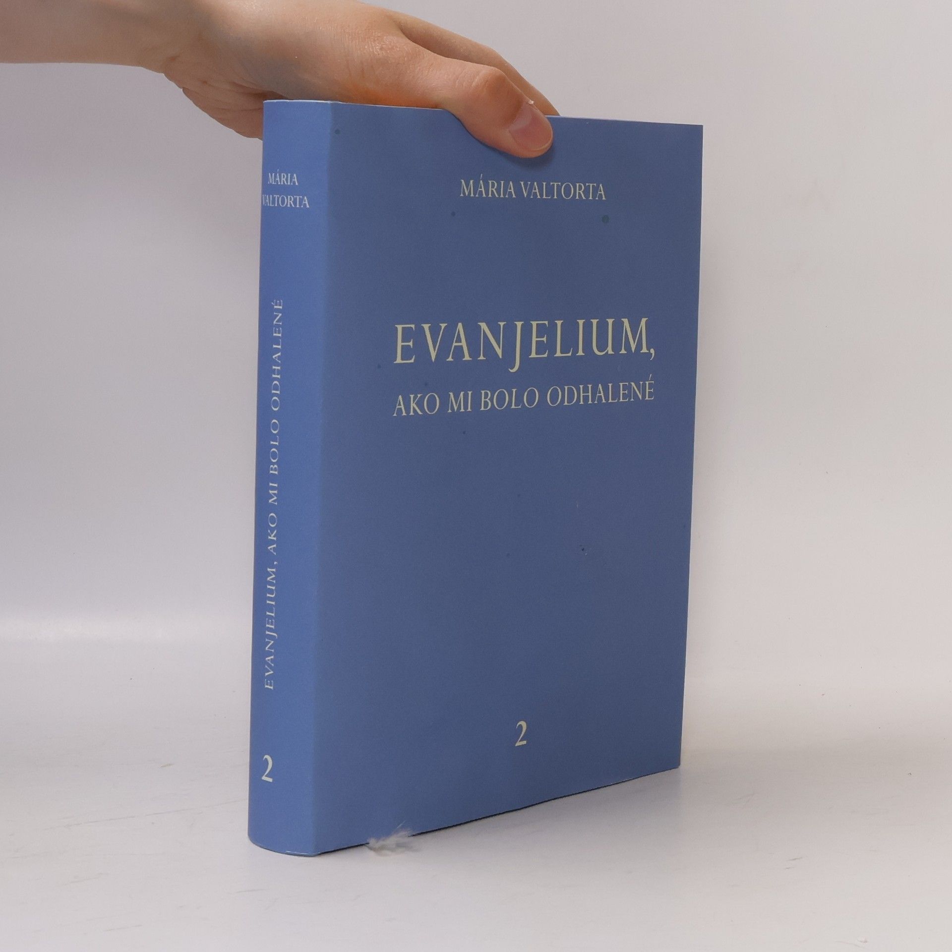 Maria Valtorta Evanjelium, ako mi bolo odhalené 2