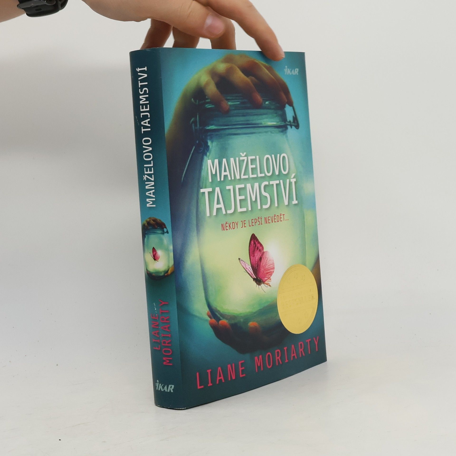 Liane Moriarty Manželovo tajemství