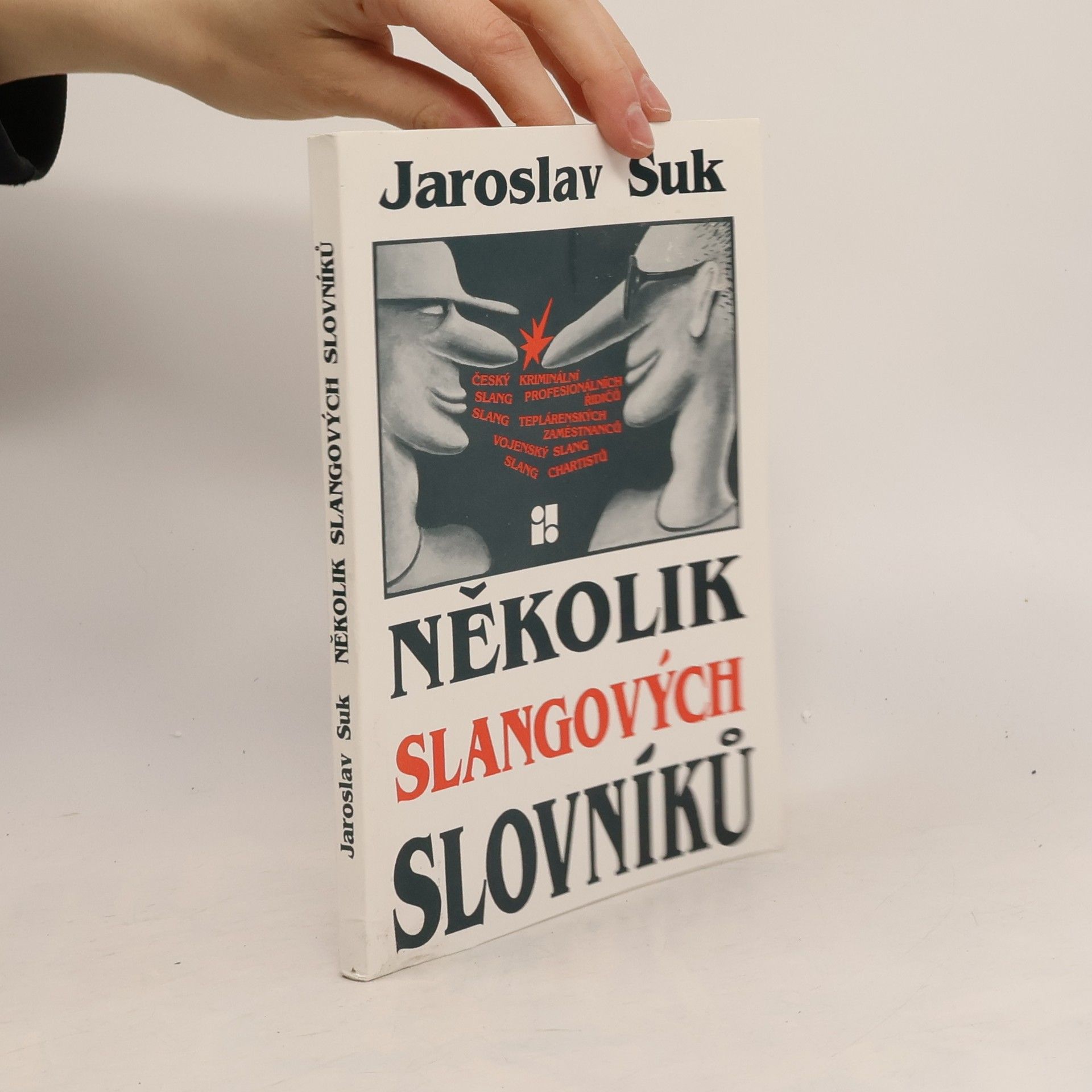 Jaroslav Suk Několik slangových slovníků