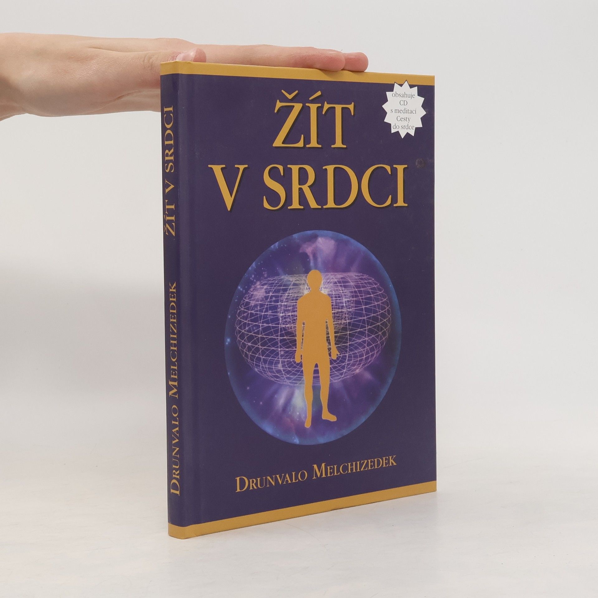 Drunvalo Melchizedek Žít v srdci