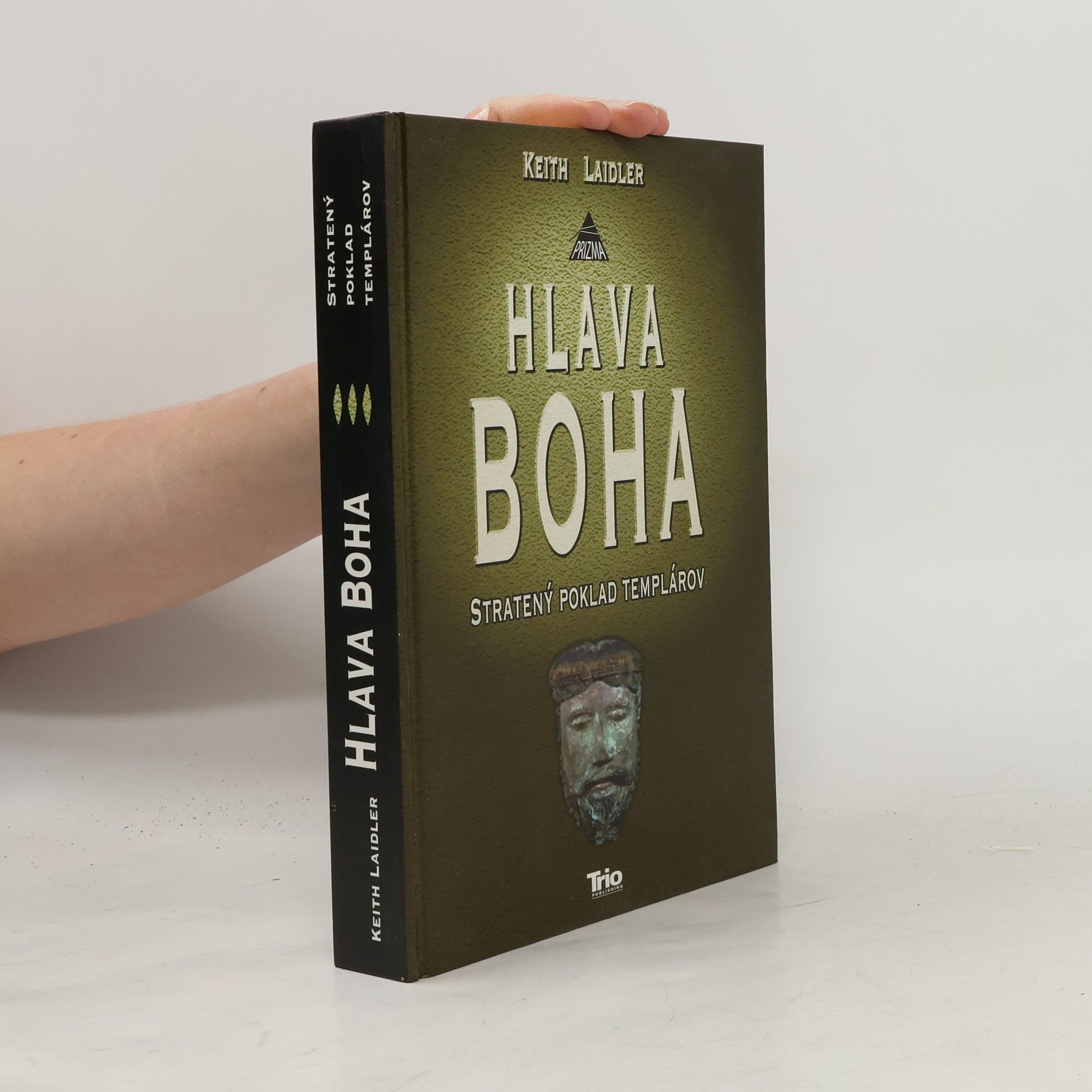 Keith Laidler Hlava Boha. Stratený poklad templárov