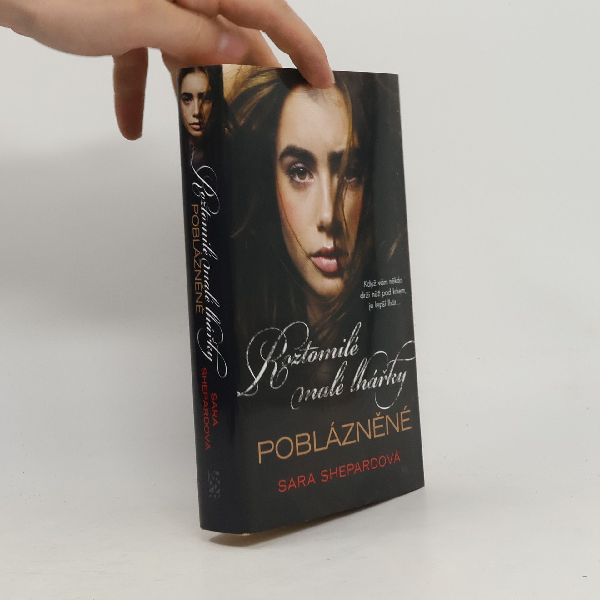 Sara Shepard Roztomilé malé lhářky. Poblázněné