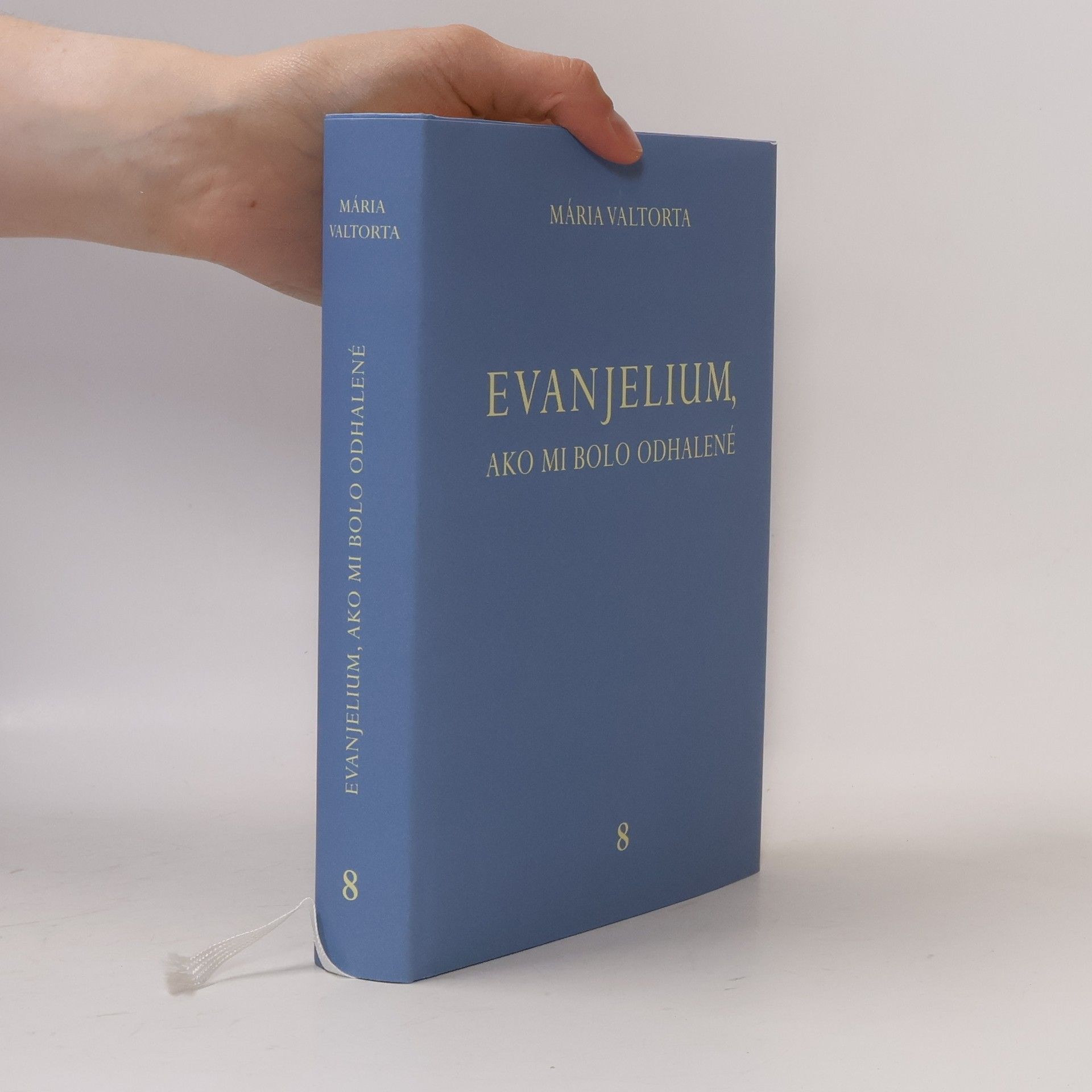 Maria Valtorta Evanjelium, ako mi bolo odhalené 8