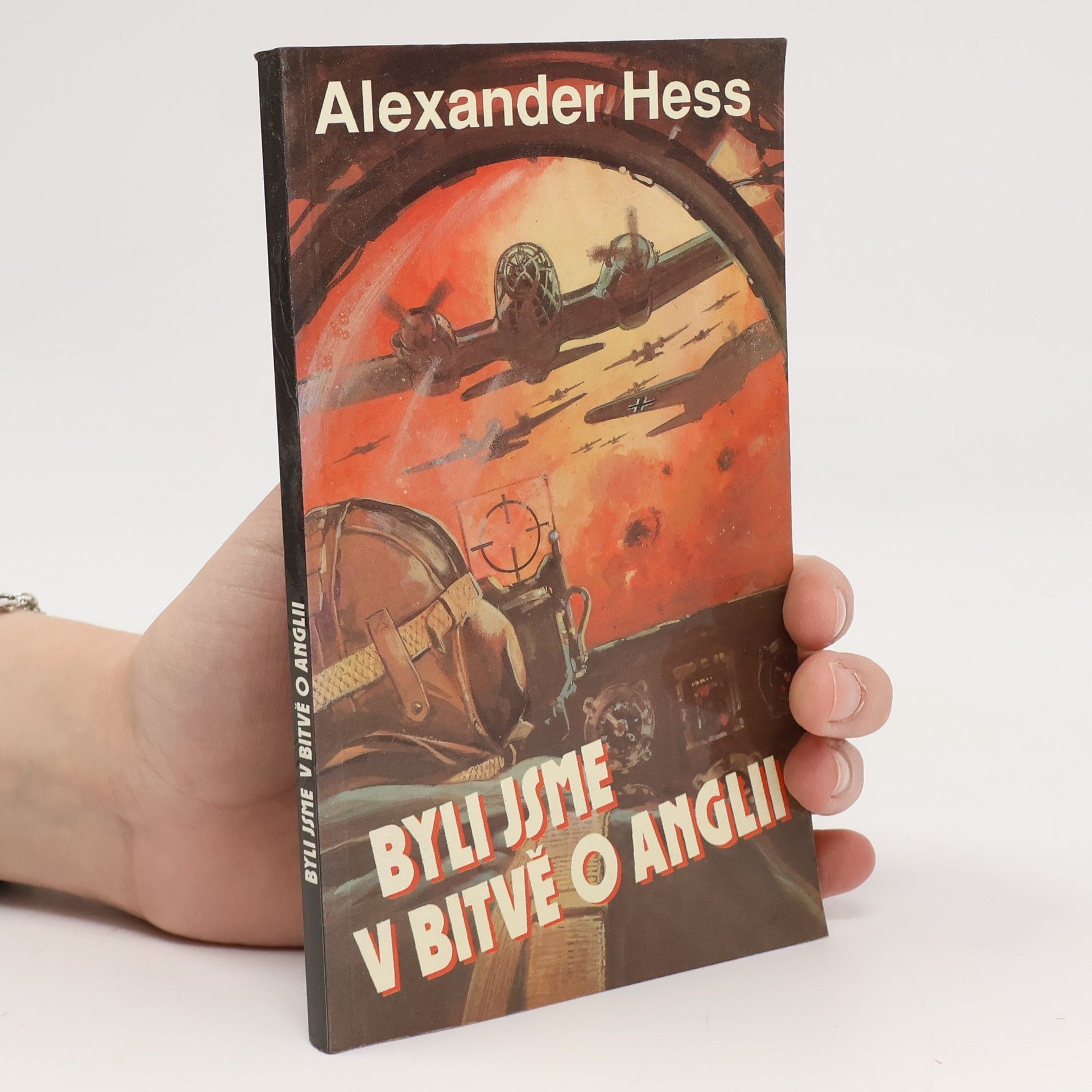 Alexander Hess Byli jsme v bitvě o Anglii