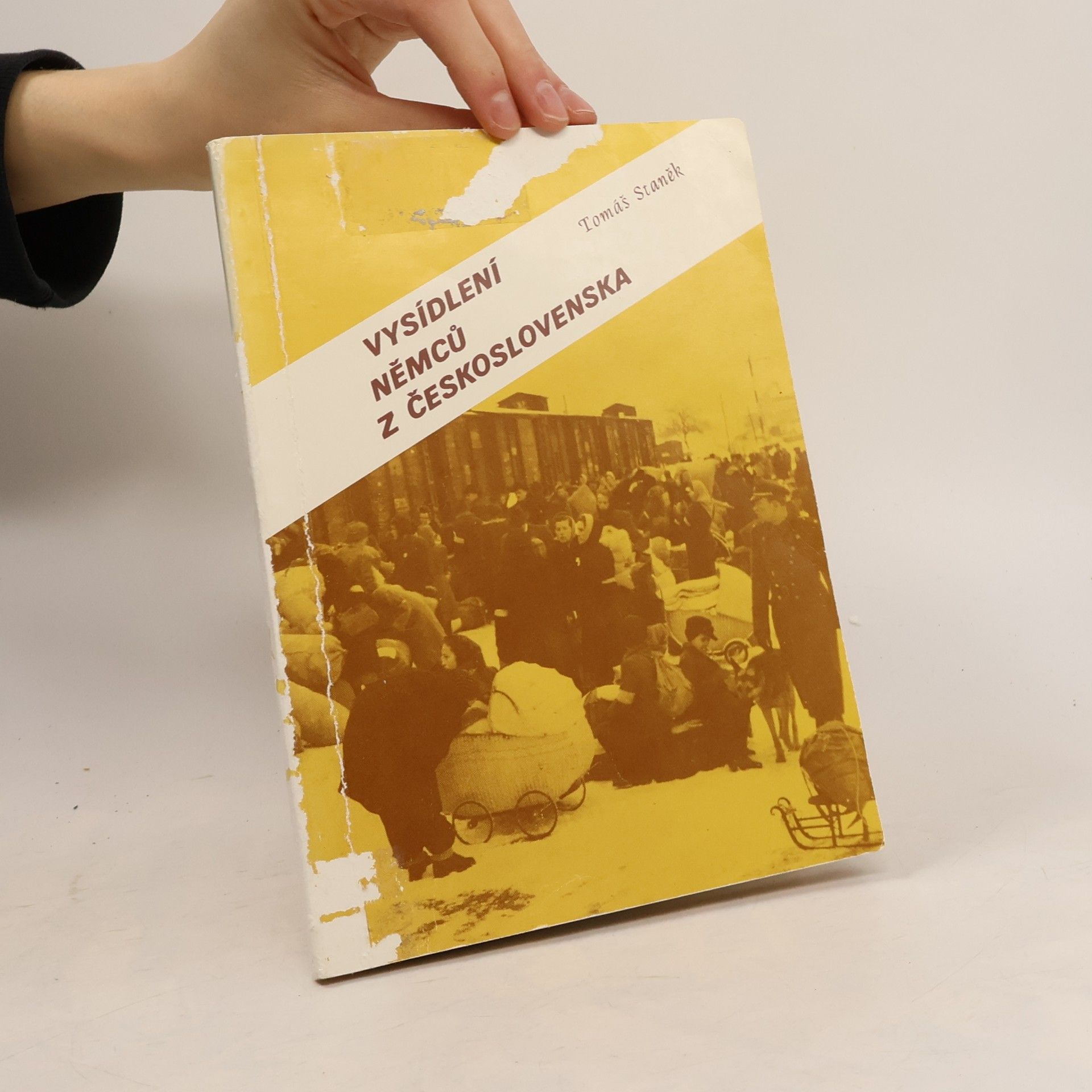 Tomáš Staněk Vysídlení Němců z Československa: Předpoklady, průběh a důsledky vysídlení Němců z Československa (1918 - 1948)