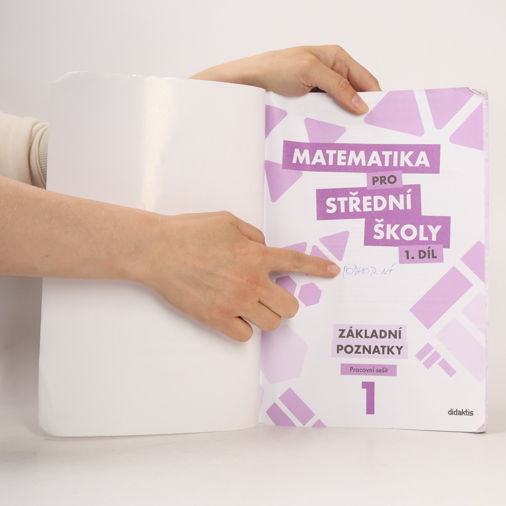 Peter Krupka Matematika pro střední školy 1. díl. Základní poznatky.