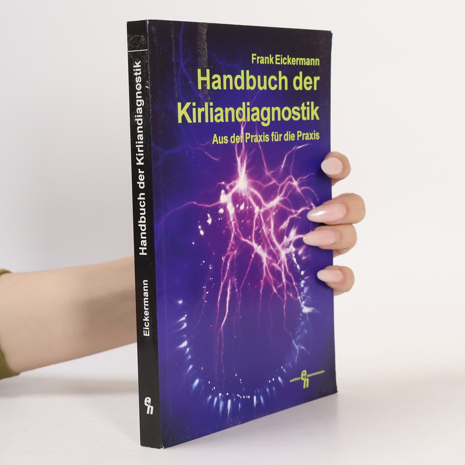 Frank Eickermann Handbuch der Kirliandiagnostik