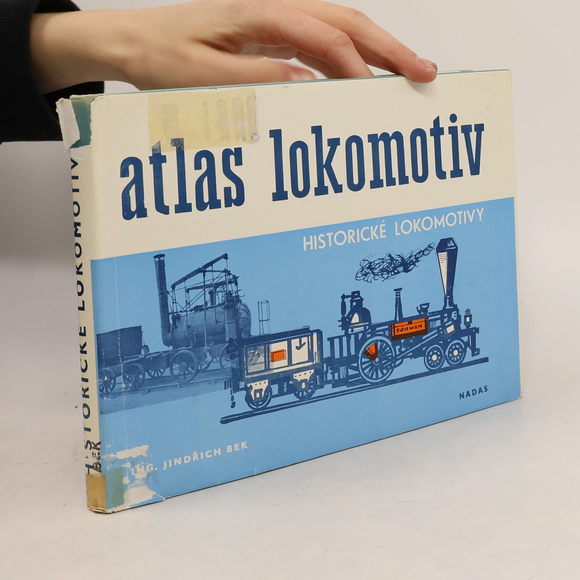 Jindřich Bek Atlas lokomotiv. Historické lokomotivy